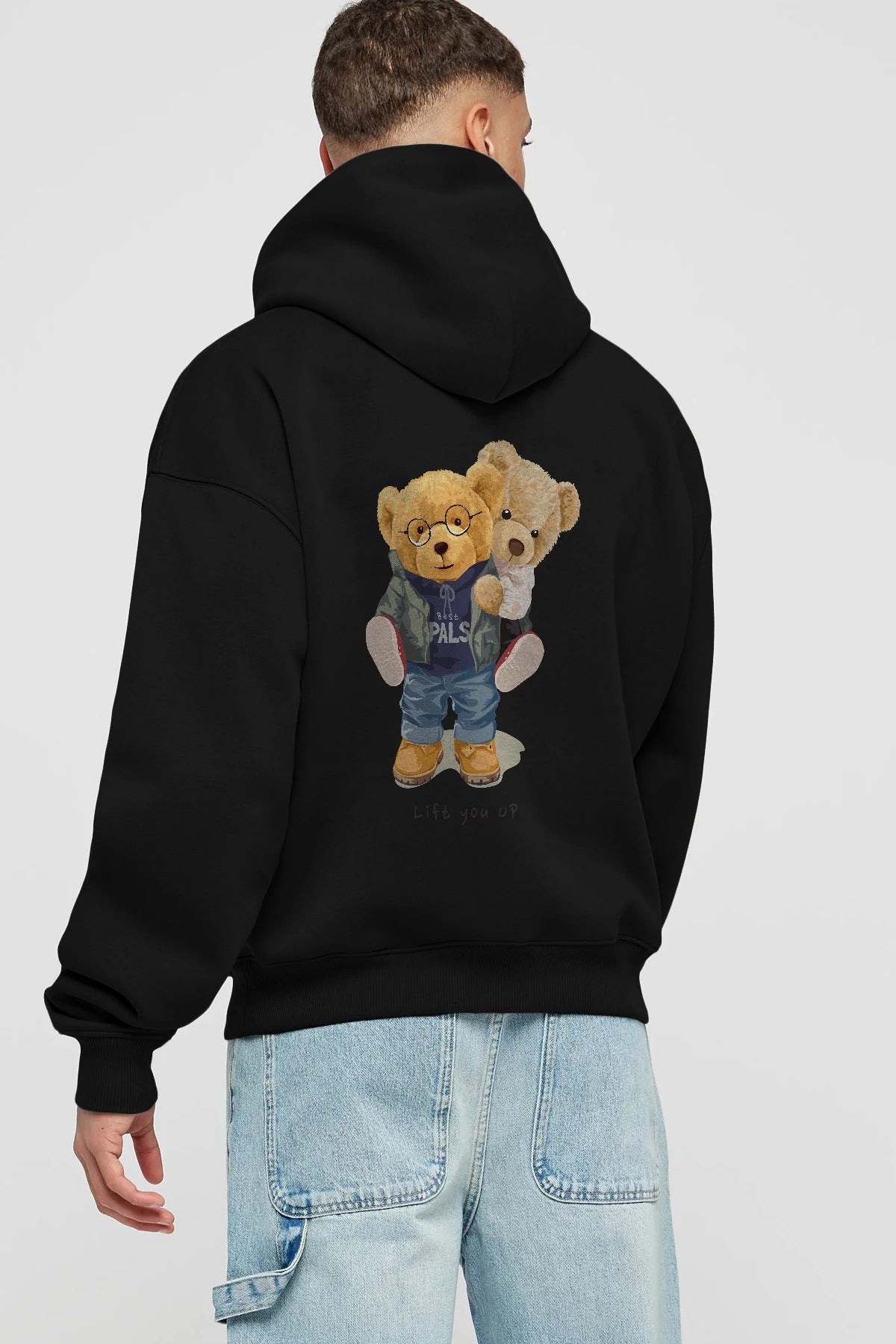 Teddy Bear Lift You Up Arka Baskılı Hoodie Oversize Kapüşonlu Sweatshirt Erkek Kadın Unisex