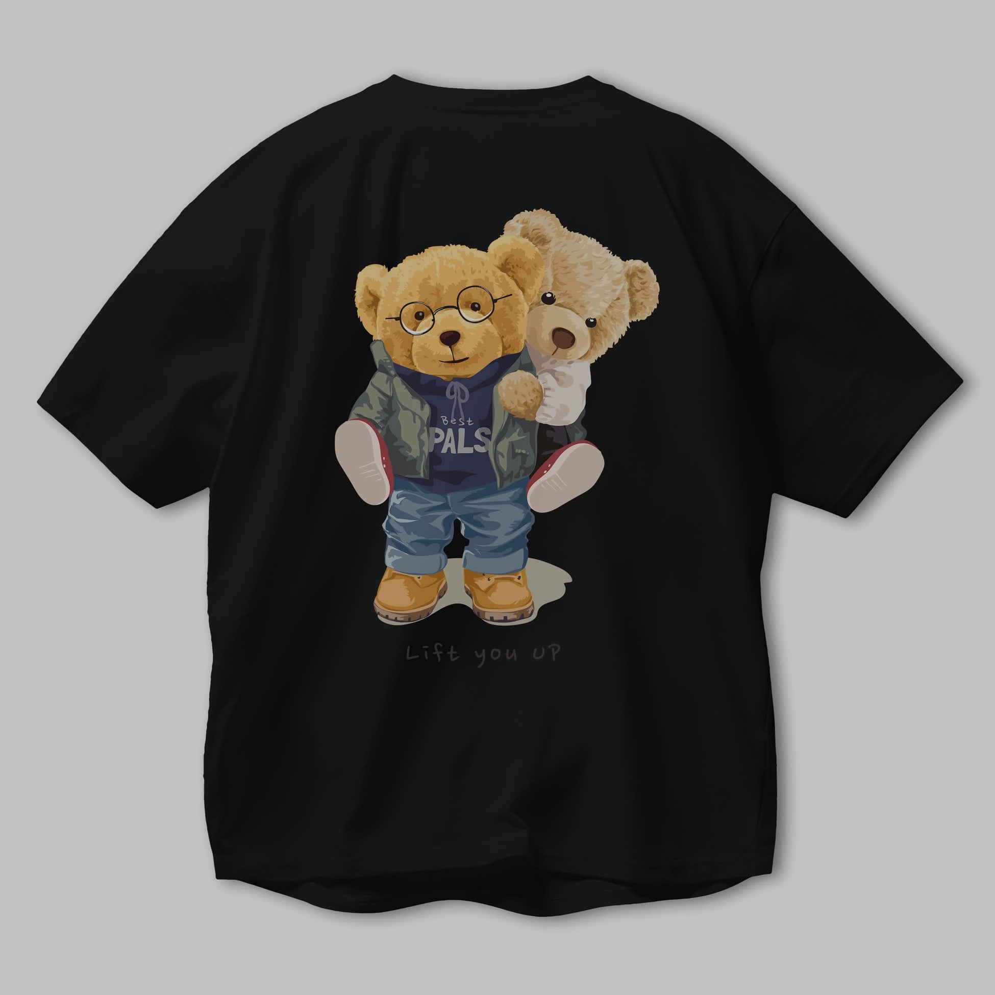 Teddy Bear Lift You Up Arka Baskılı Oversize t-shirt Erkek Kadın Unisex %100 Pamuk