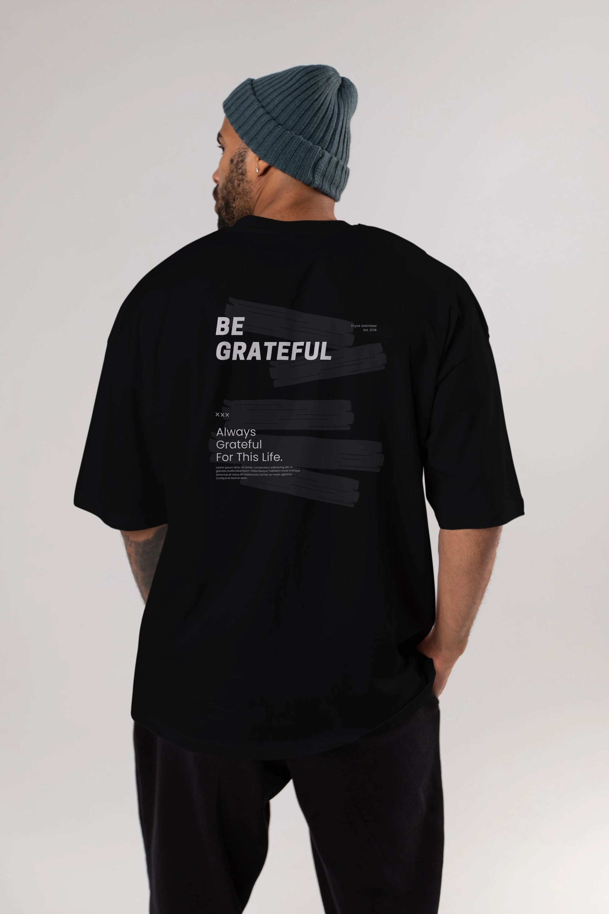 Be Grateful Yazılı Arka Baskılı Oversize t-shirt Erkek Kadın Unisex