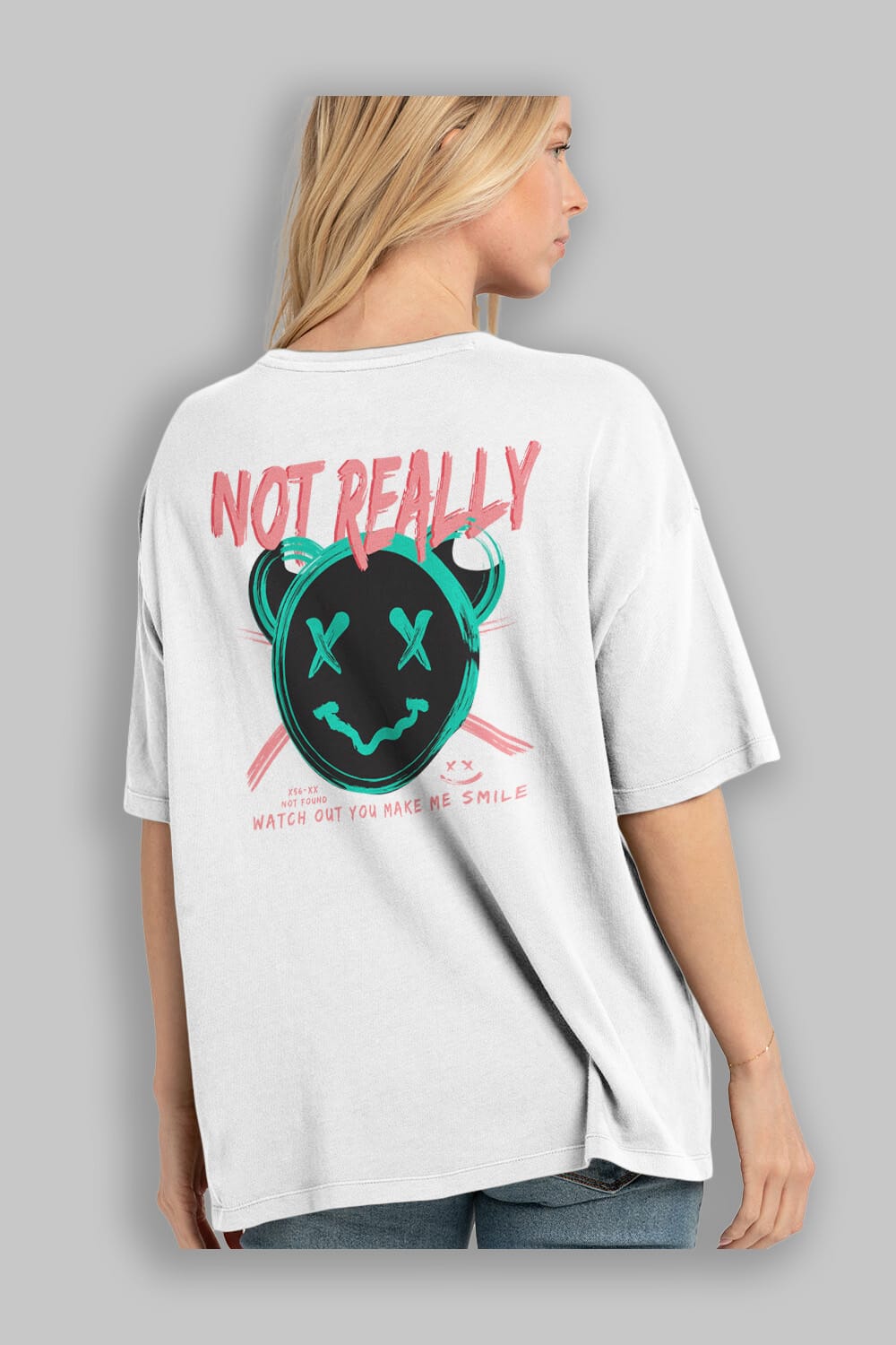 Not Really Bear Arka Baskılı Oversize t-shirt Erkek Kadın Unisex