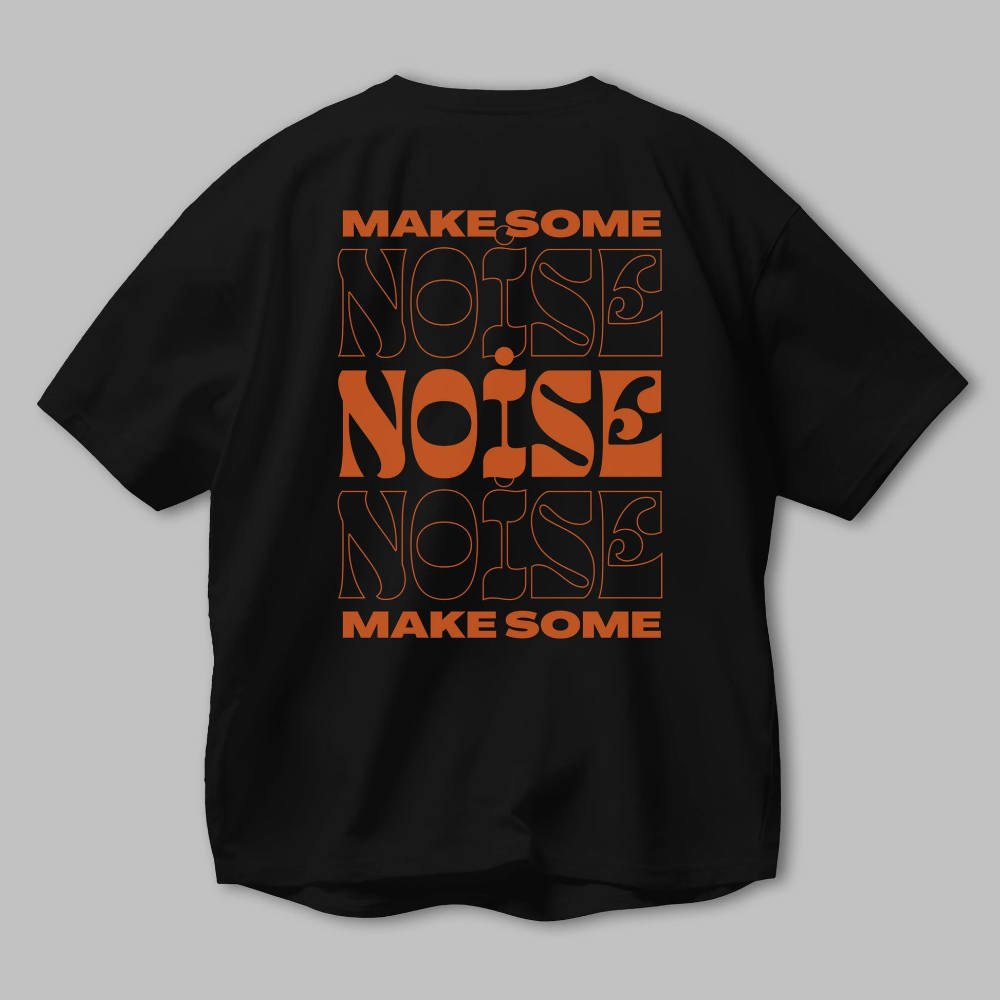 Make Some Noise Yazılı 2 Arka Baskılı Oversize t-shirt Erkek Kadın Unisex