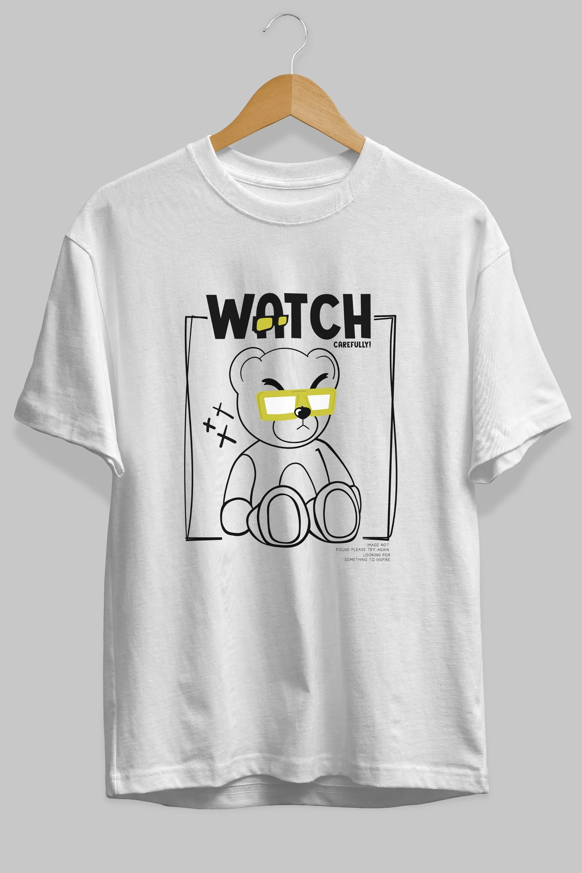 Watch Carefully Bear Ön Baskılı Oversize t-shirt Erkek Kadın Unisex