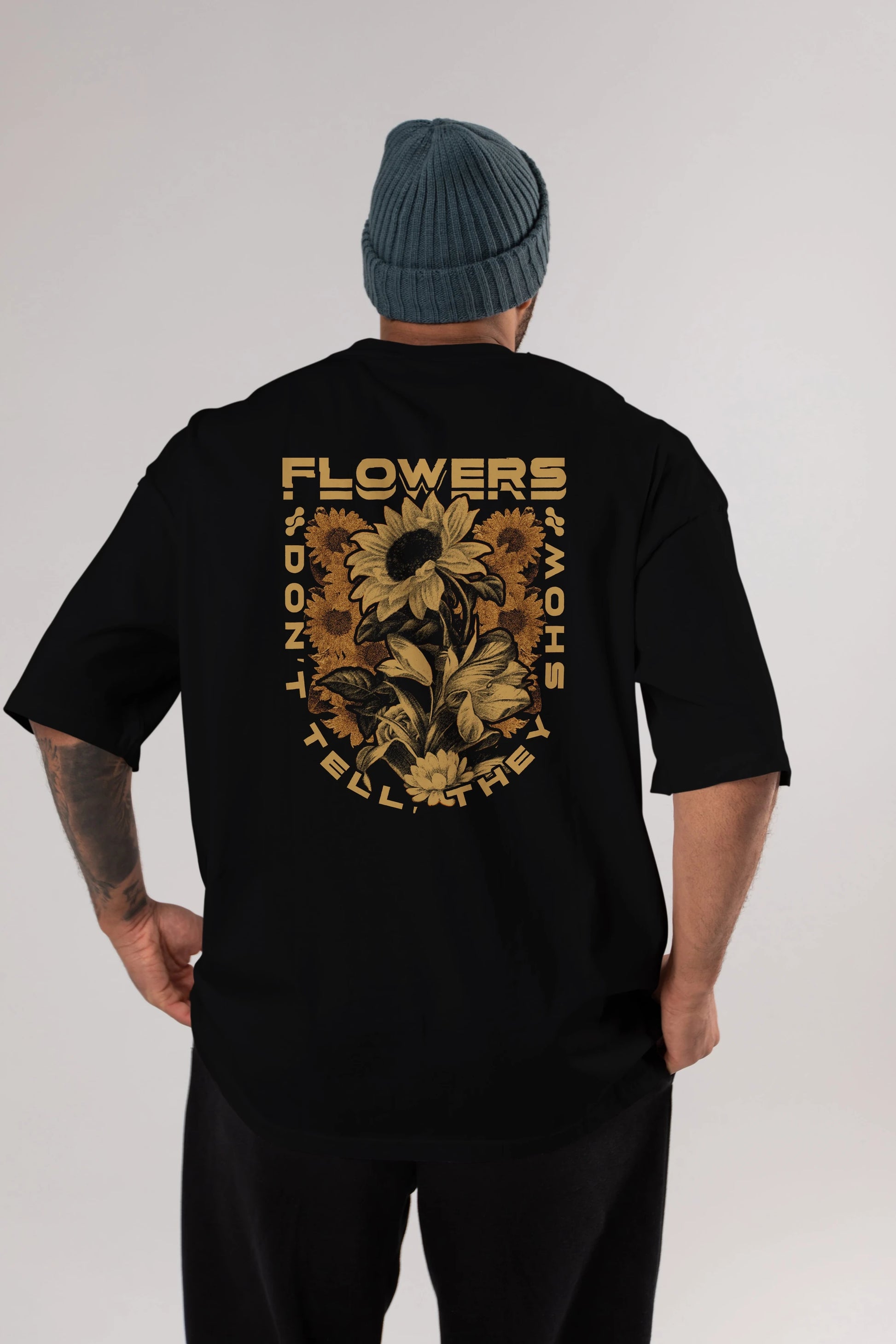 Flowers Dont Tell Arka Baskılı Oversize t-shirt Erkek Kadın Unisex