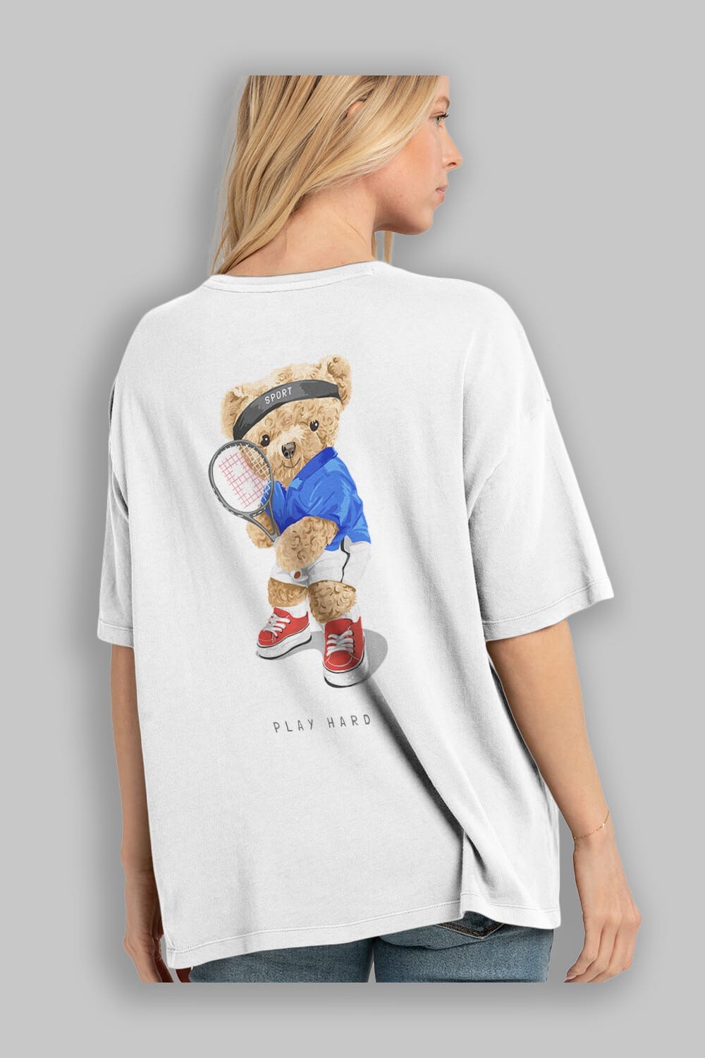 Teddy Bear Play Hard Arka Baskılı Oversize t-shirt Erkek Kadın Unisex %100 Pamuk