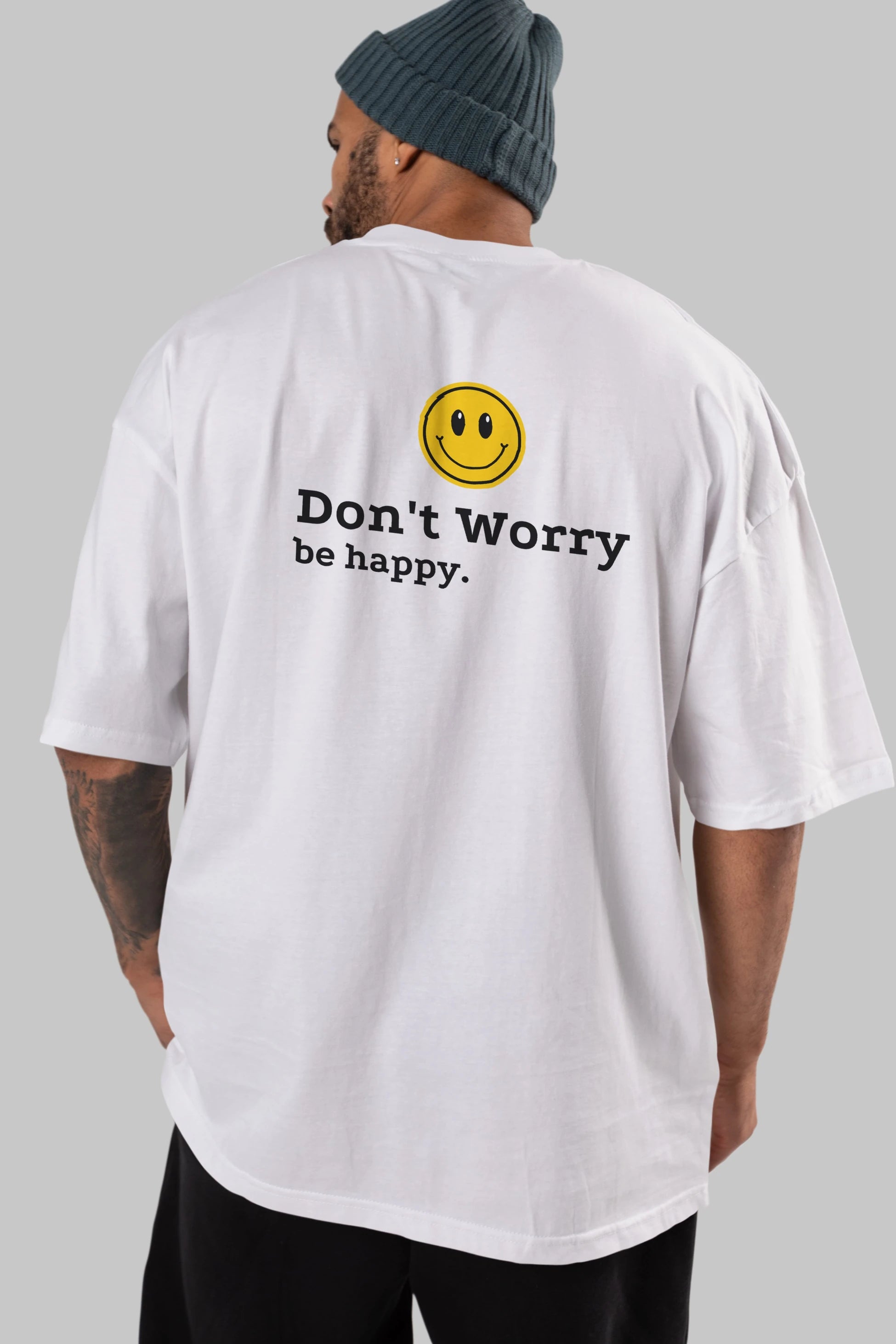 Don't Worry Be Happy Yazılı Arka Baskılı Oversize t-shirt Erkek Kadın Unisex