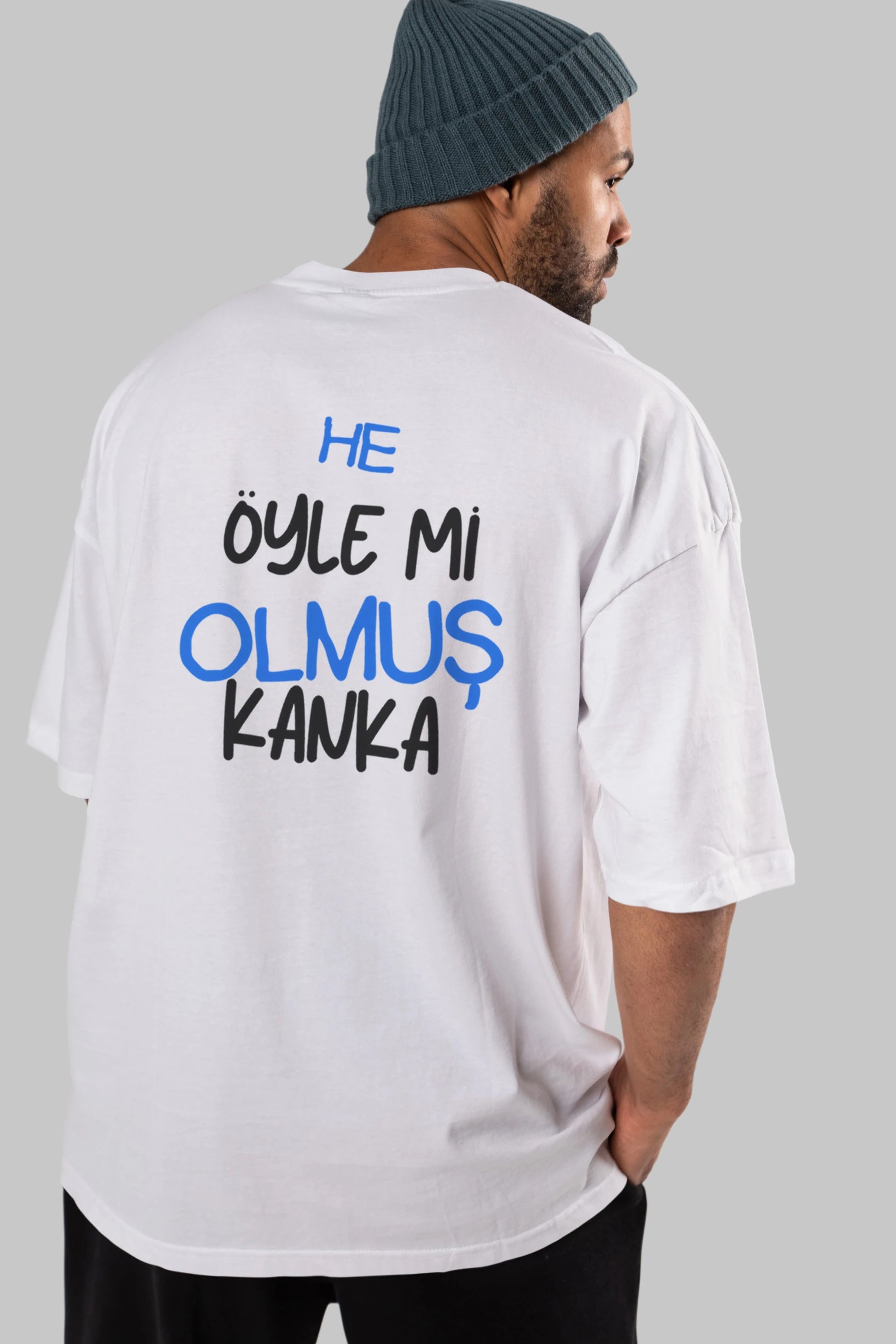 He öyle mi Olmuş Kanka Yazılı Arka Baskılı Oversize t-shirt Erkek Kadın Unisex