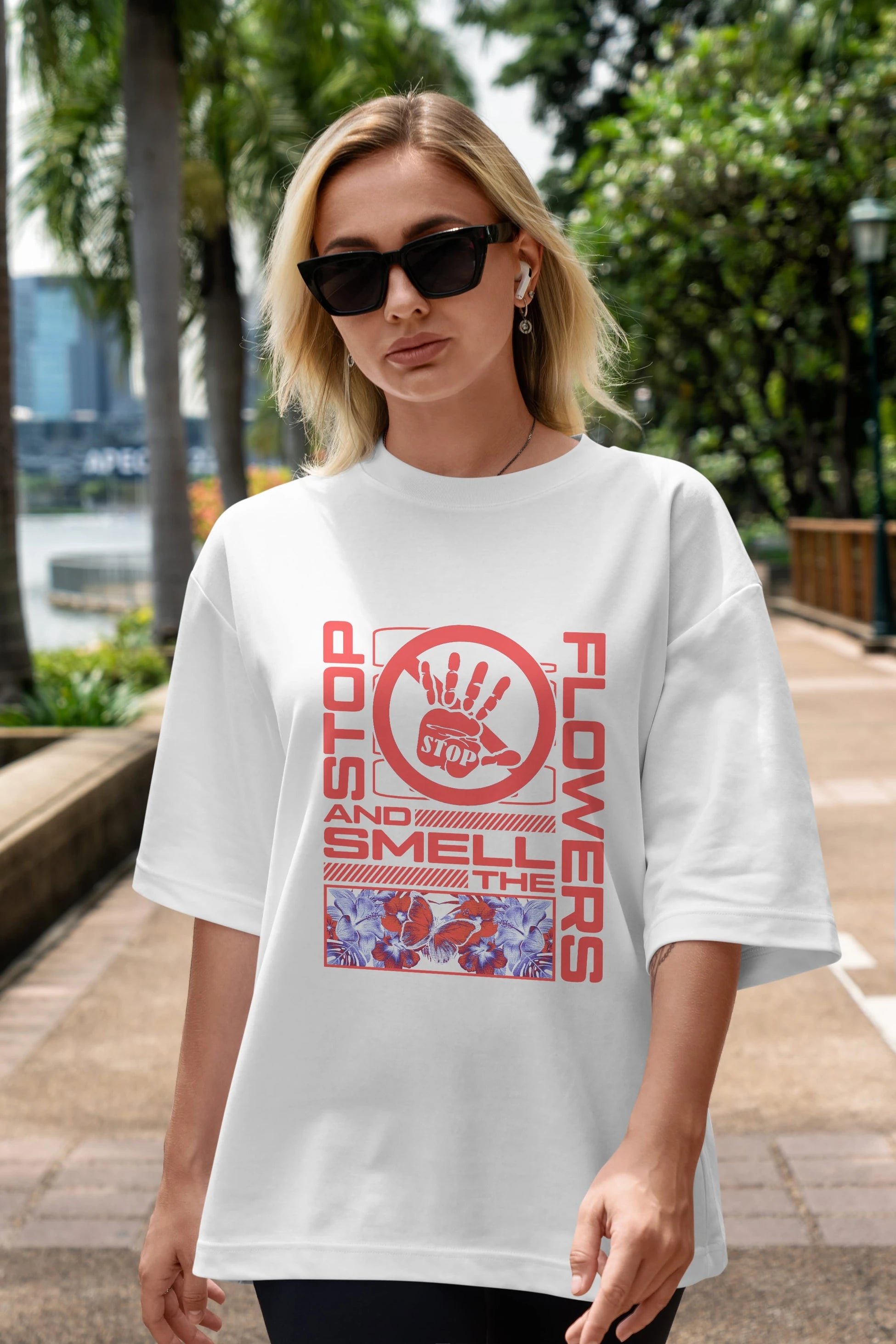 Stop and smell the flowers Ön Baskılı Oversize t-shirt Erkek Kadın Unisex