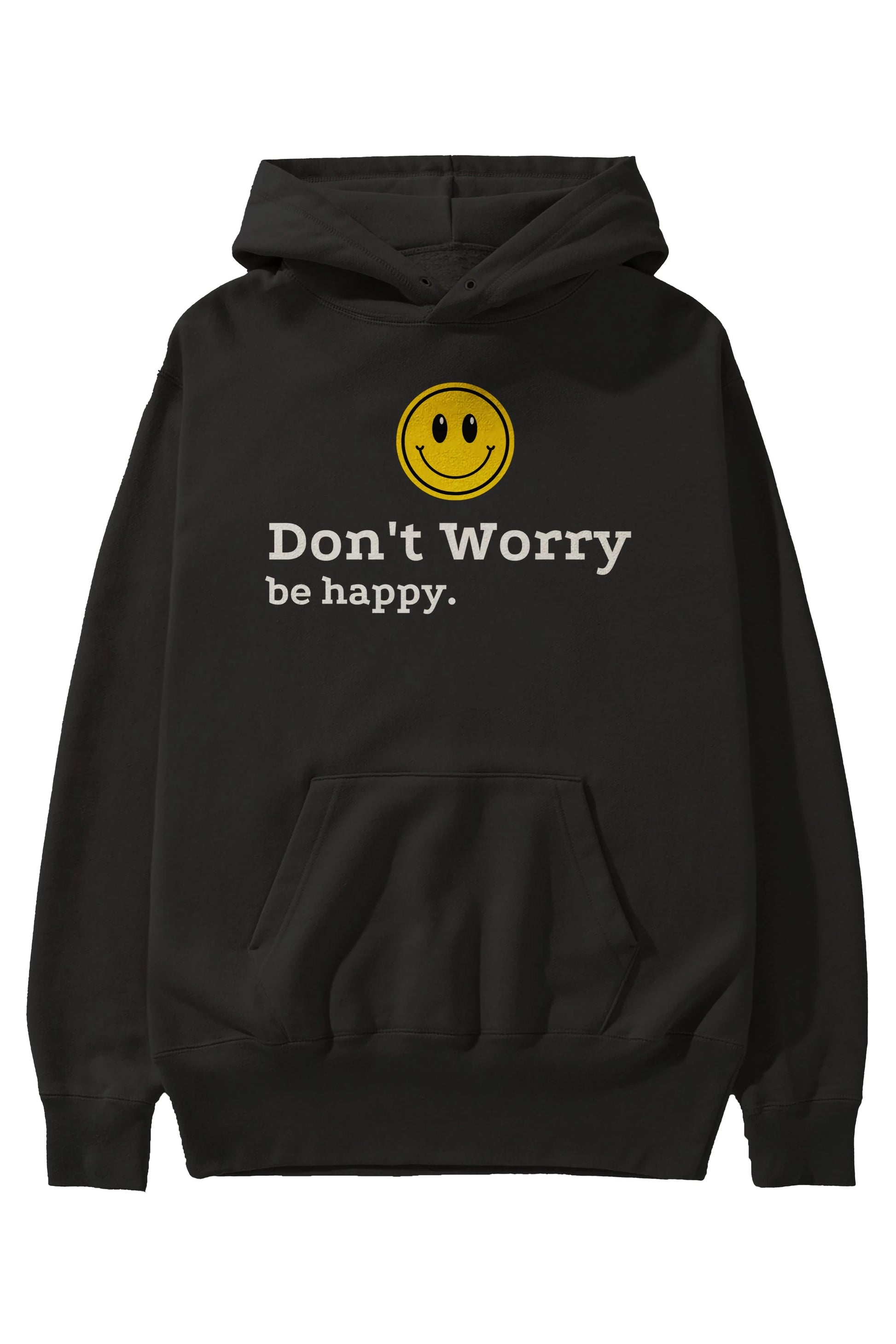 Don't Worry Be Happy Yazılı Ön Baskılı Oversize Hoodie Kapüşonlu Sweatshirt Erkek Kadın Unisex