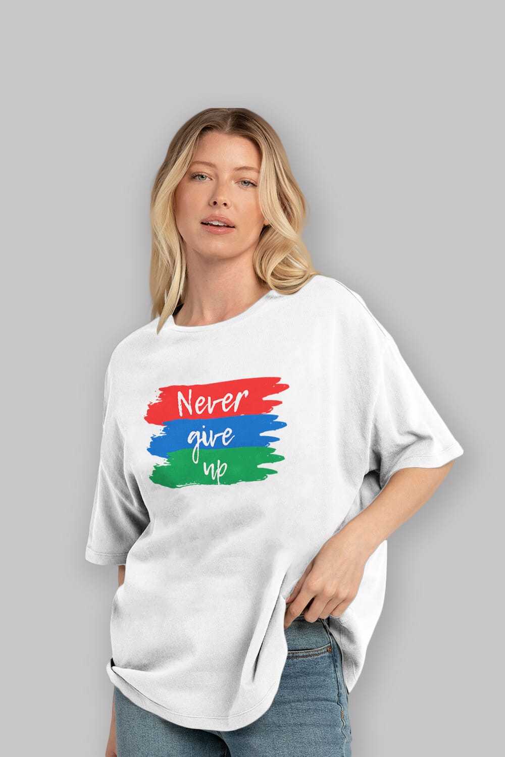 Never Give Up Yazılı Ön Baskılı Oversize t-shirt Erkek Kadın Unisex