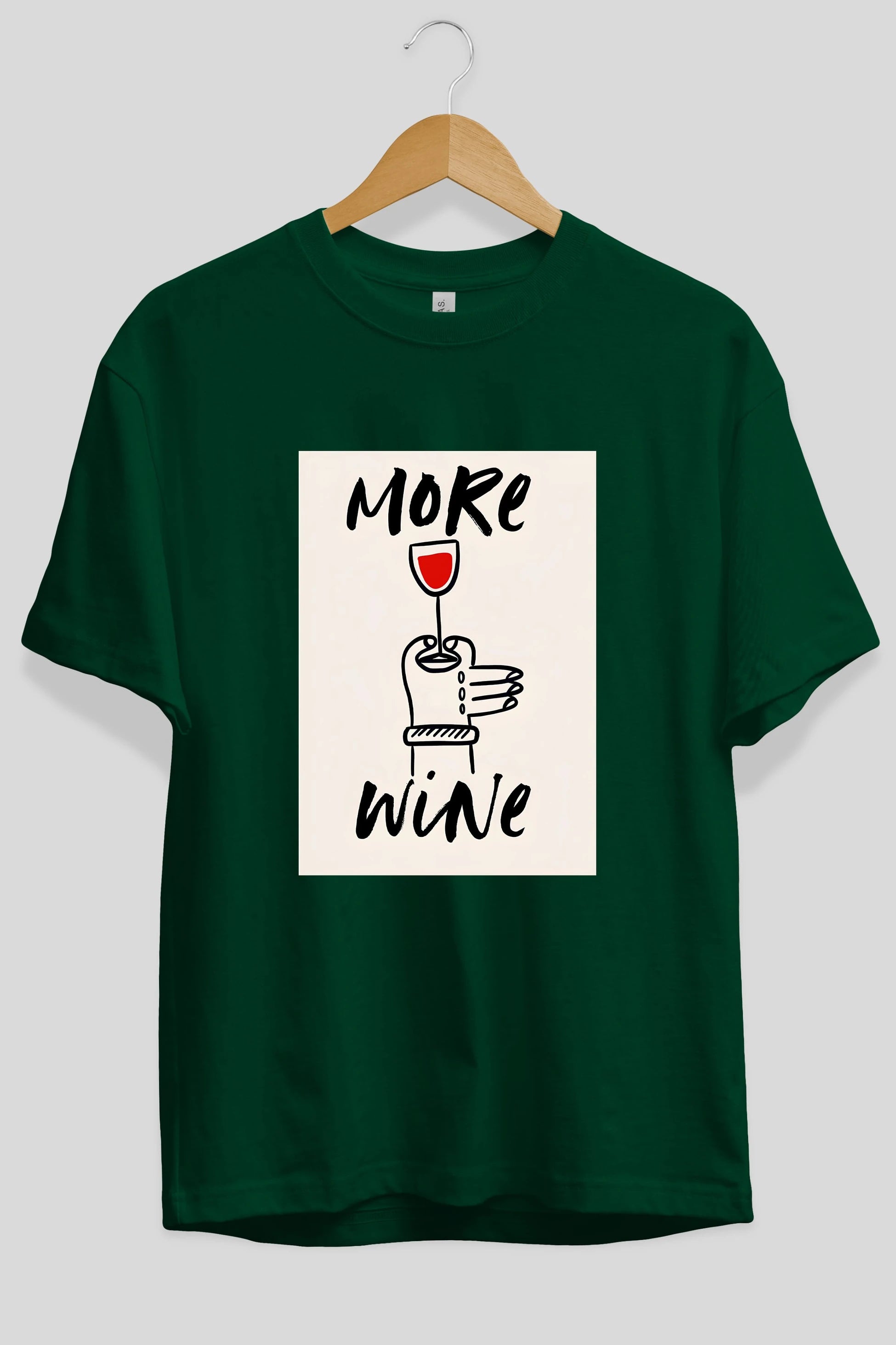 More Wine 2 Ön Baskılı Oversize t-shirt Erkek Kadın Unisex %100 Pamuk Bisiklet Yaka tişort