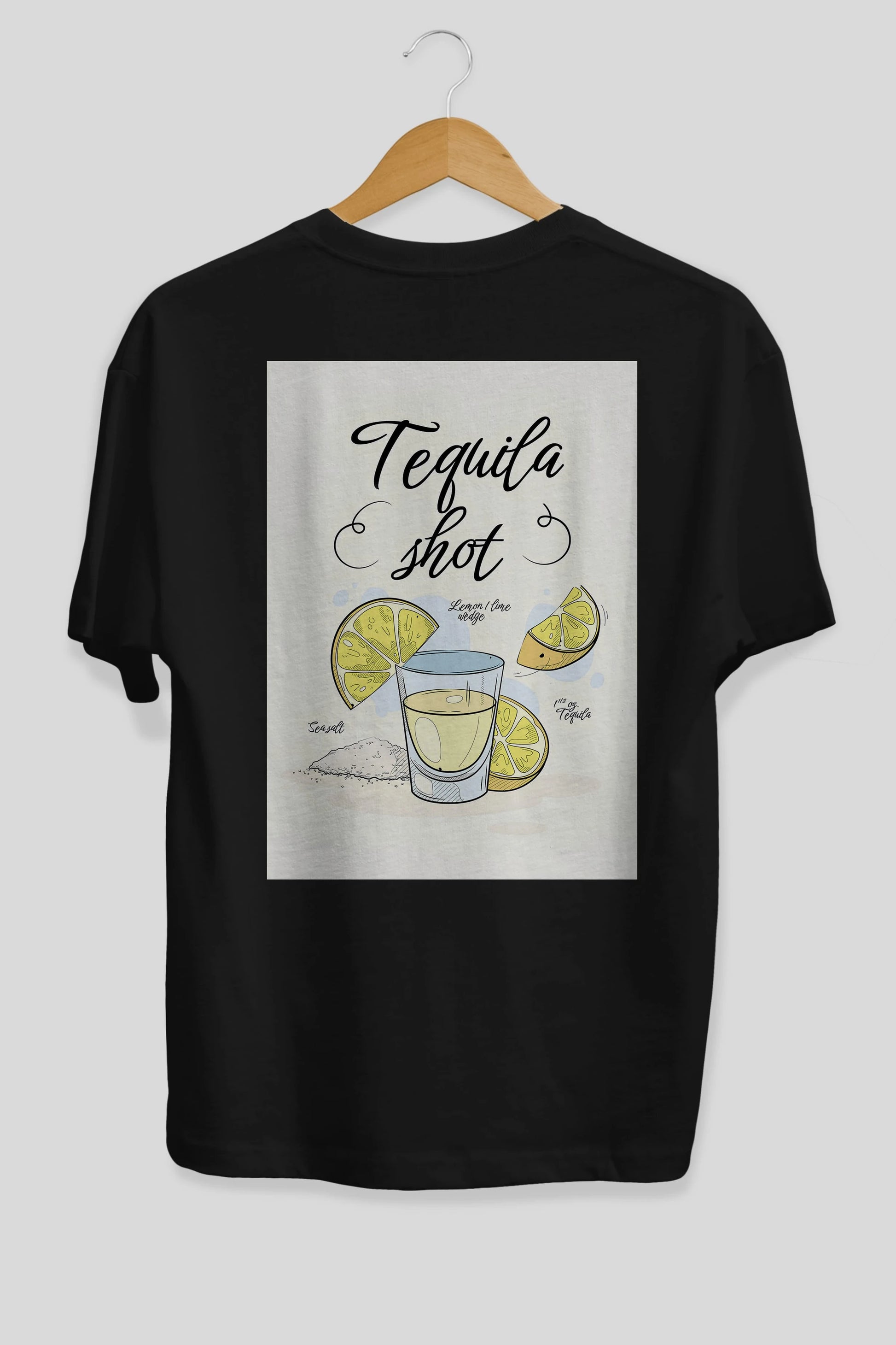Tequila Shot Arka Baskılı Oversize t-shirt Erkek Kadın Unisex %100 Pamuk Bisiklet Yaka tişort