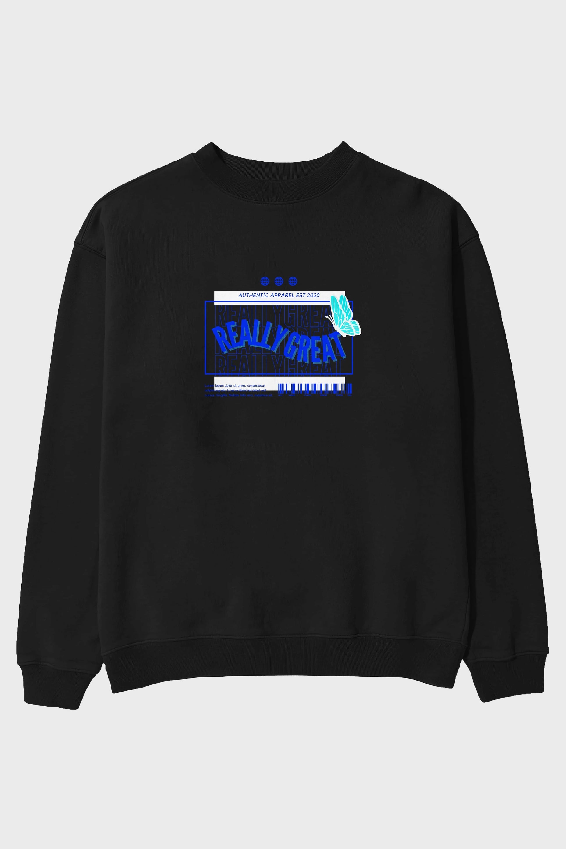 Really Great Yazılı Ön Baskılı Oversize Sweatshirt Erkek Kadın Unisex