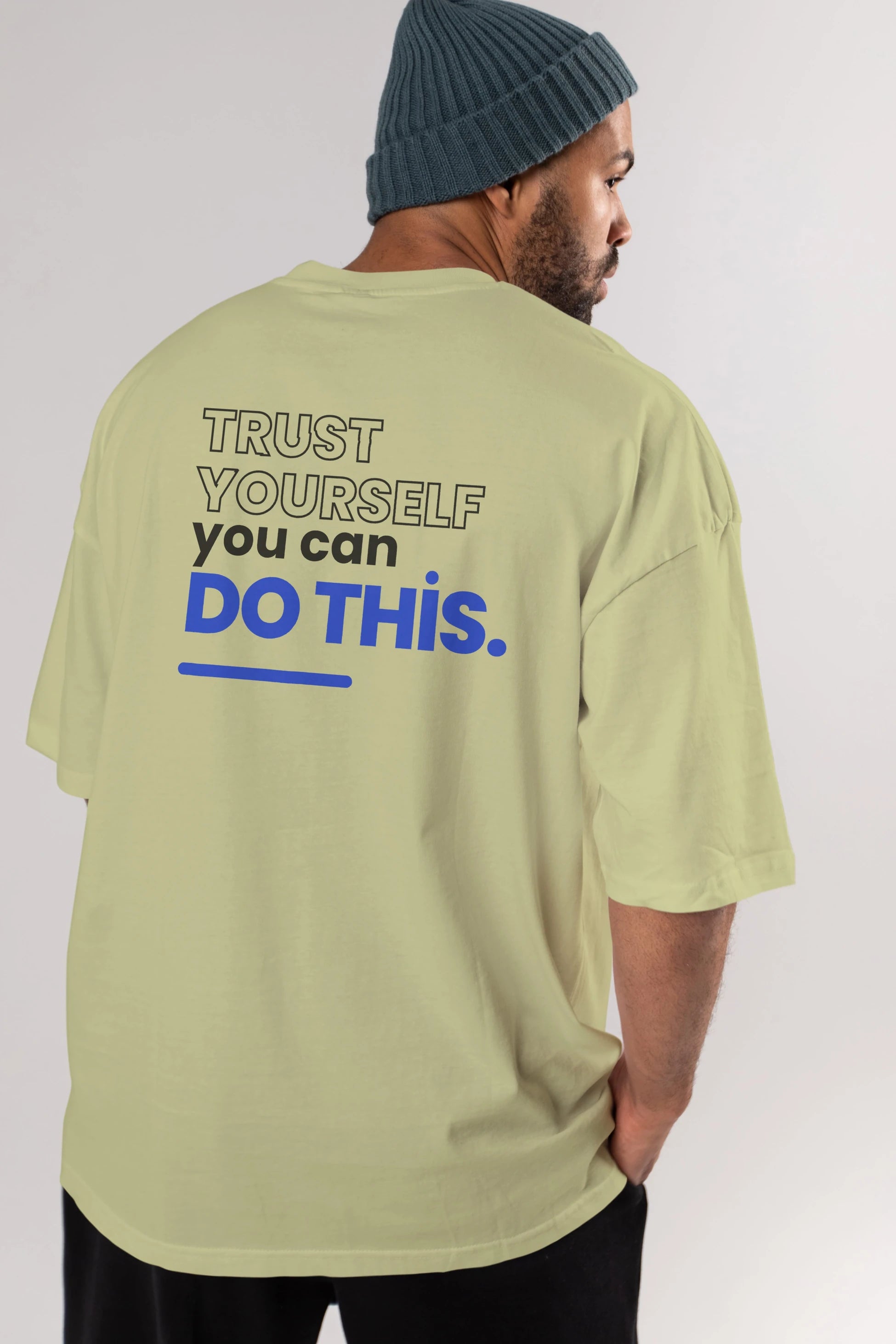 Trust Yourself Yazılı Arka Baskılı Oversize t-shirt Erkek Kadın Unisex