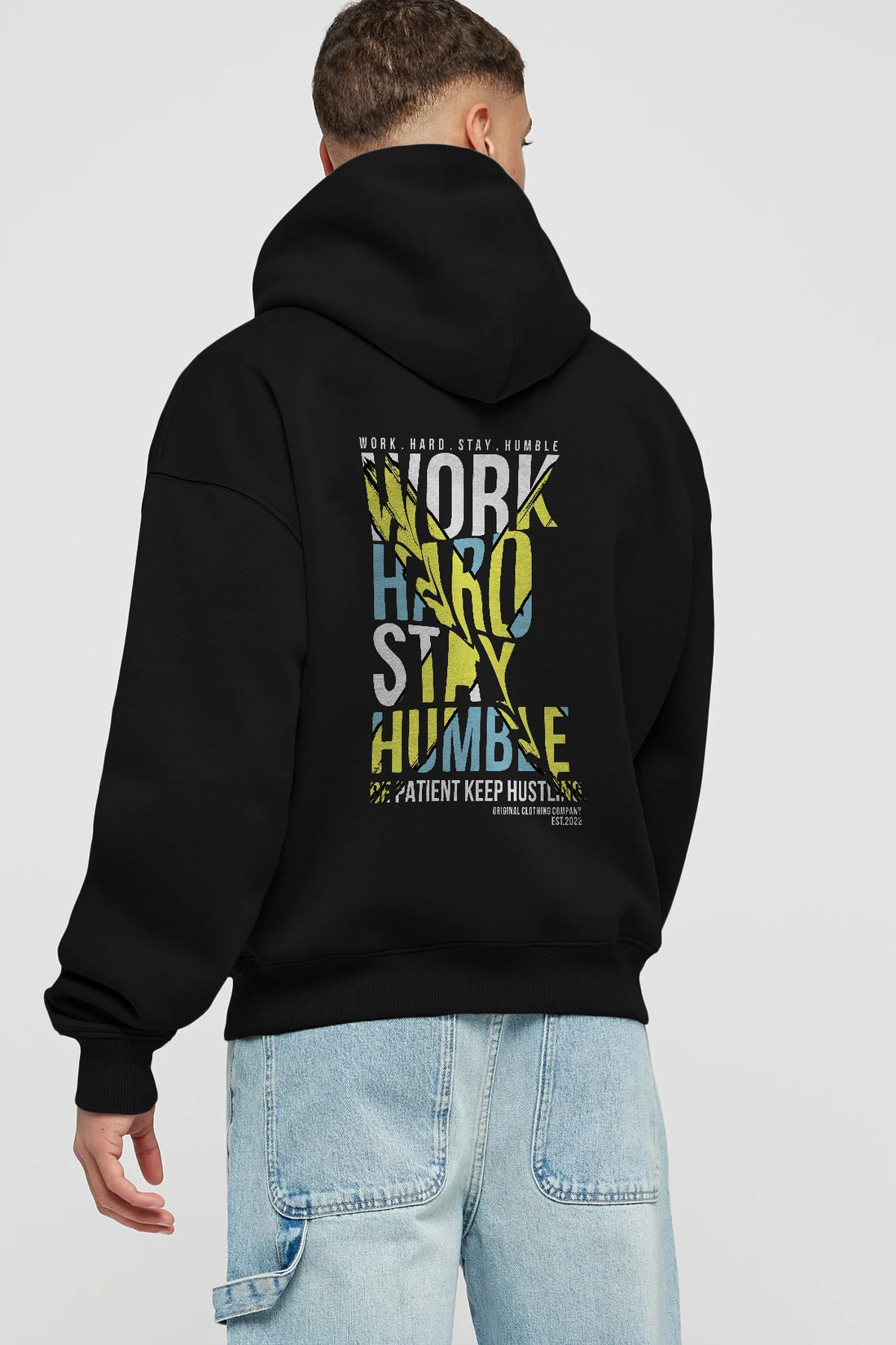 Work Hard Stay Humble Arka Baskılı Hoodie Oversize Kapüşonlu Sweatshirt Erkek Kadın Unisex