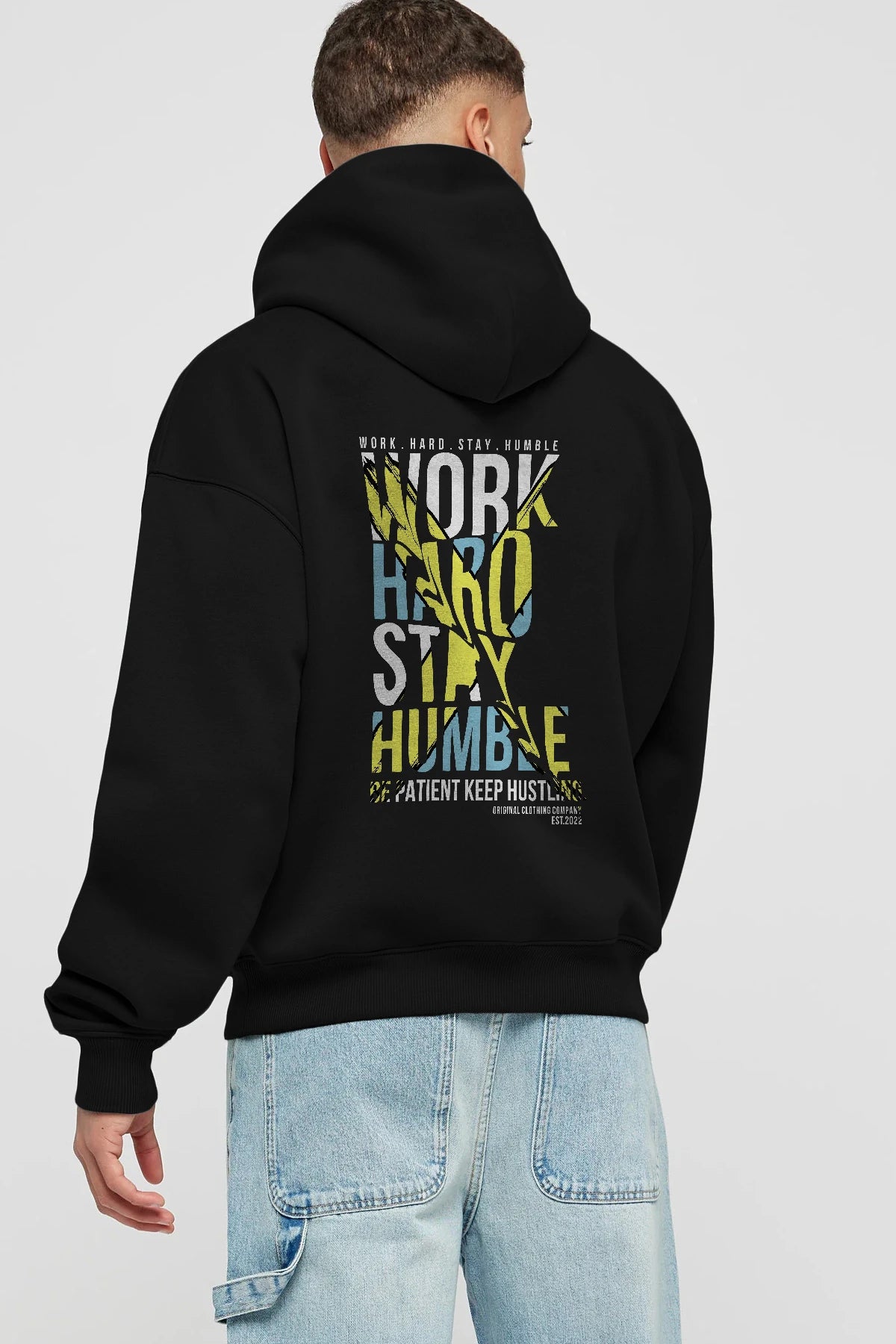 Work Hard Stay Humble Arka Baskılı Hoodie Oversize Kapüşonlu Sweatshirt Erkek Kadın Unisex