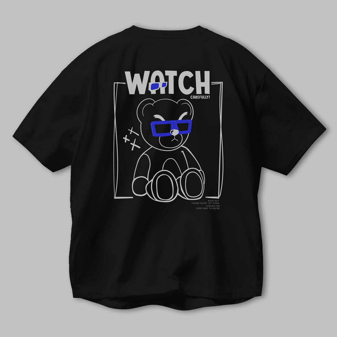 Watch Carefully Bear Arka Baskılı Oversize t-shirt Erkek Kadın Unisex