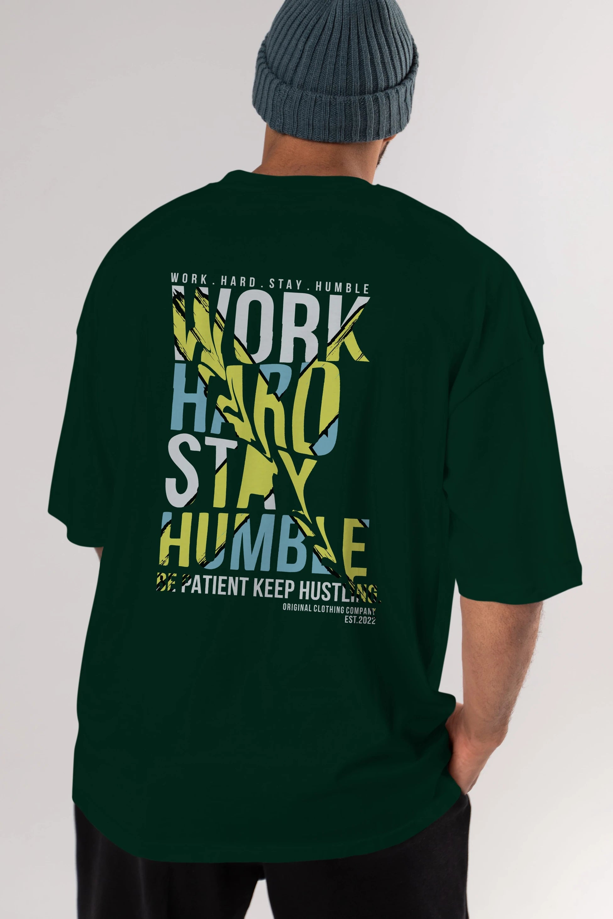 Work Hard Stay Humble Arka Baskılı Oversize t-shirt Erkek Kadın Unisex