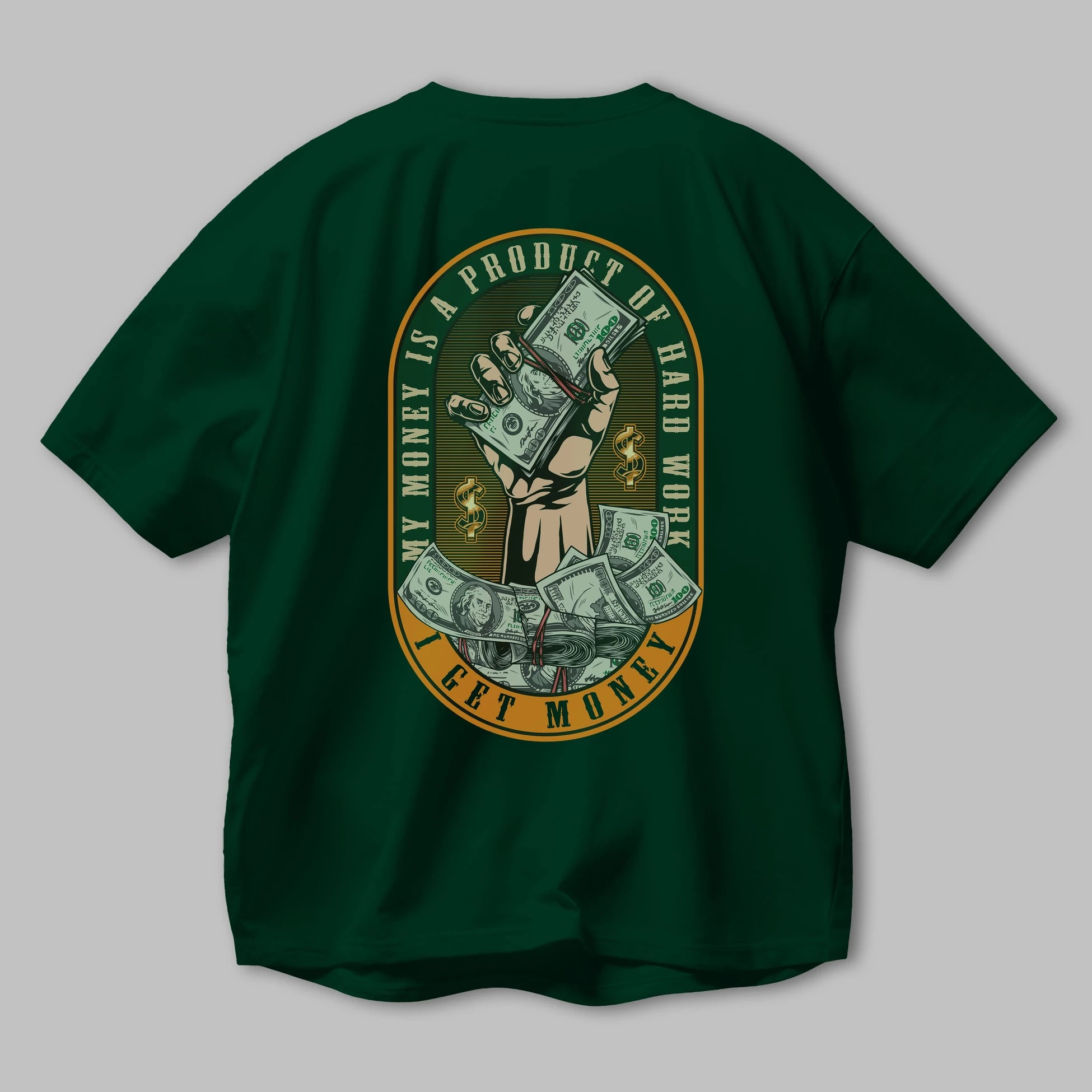 I Get Money Arka Baskılı Oversize t-shirt Erkek Kadın Unisex