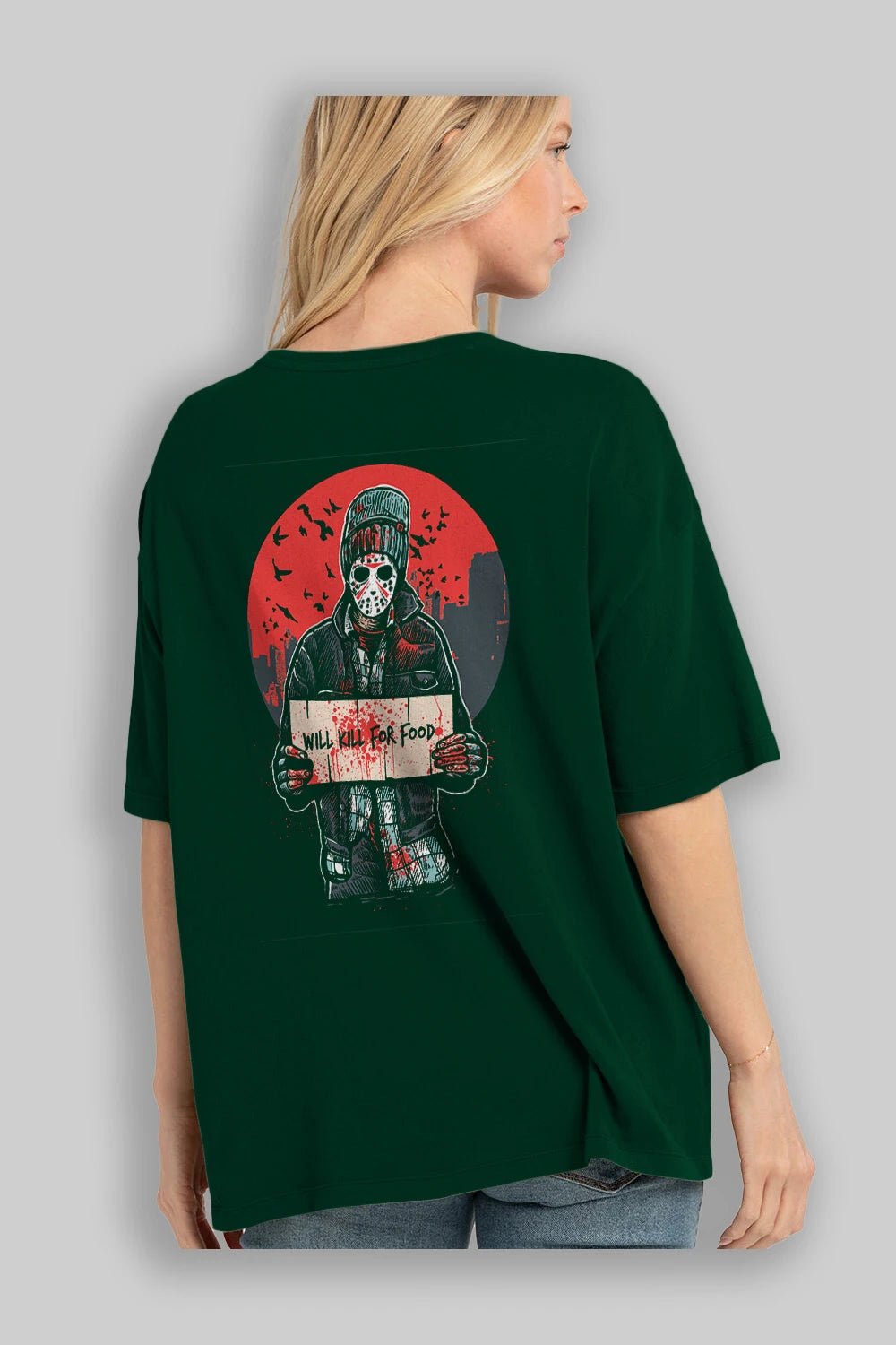 Kill For Food Arka Baskılı Oversize t-shirt Erkek Kadın Unisex %100 Pamuk