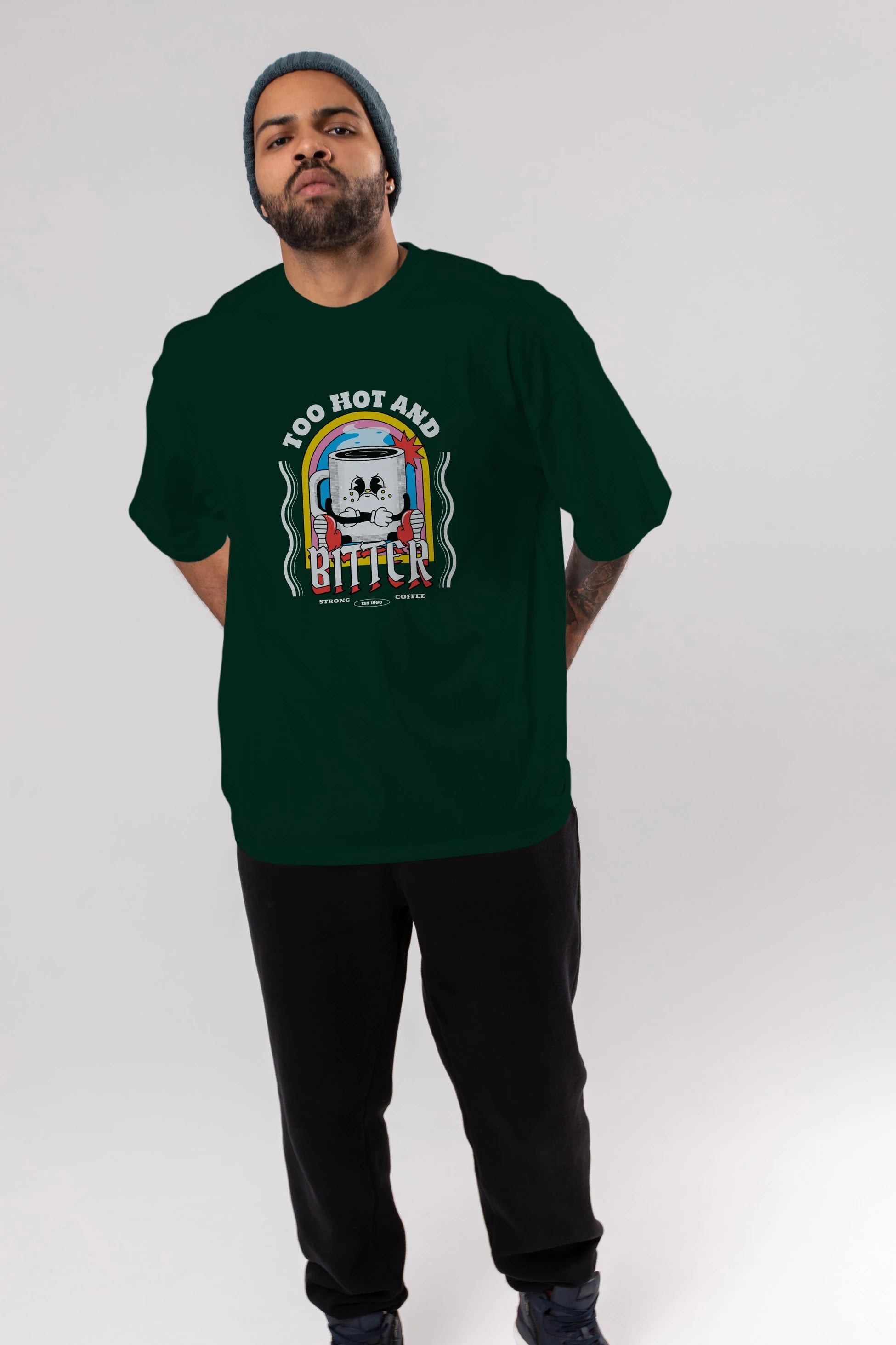 Too Hot And Bitter Ön Baskılı Oversize t-shirt Erkek Kadın Unisex