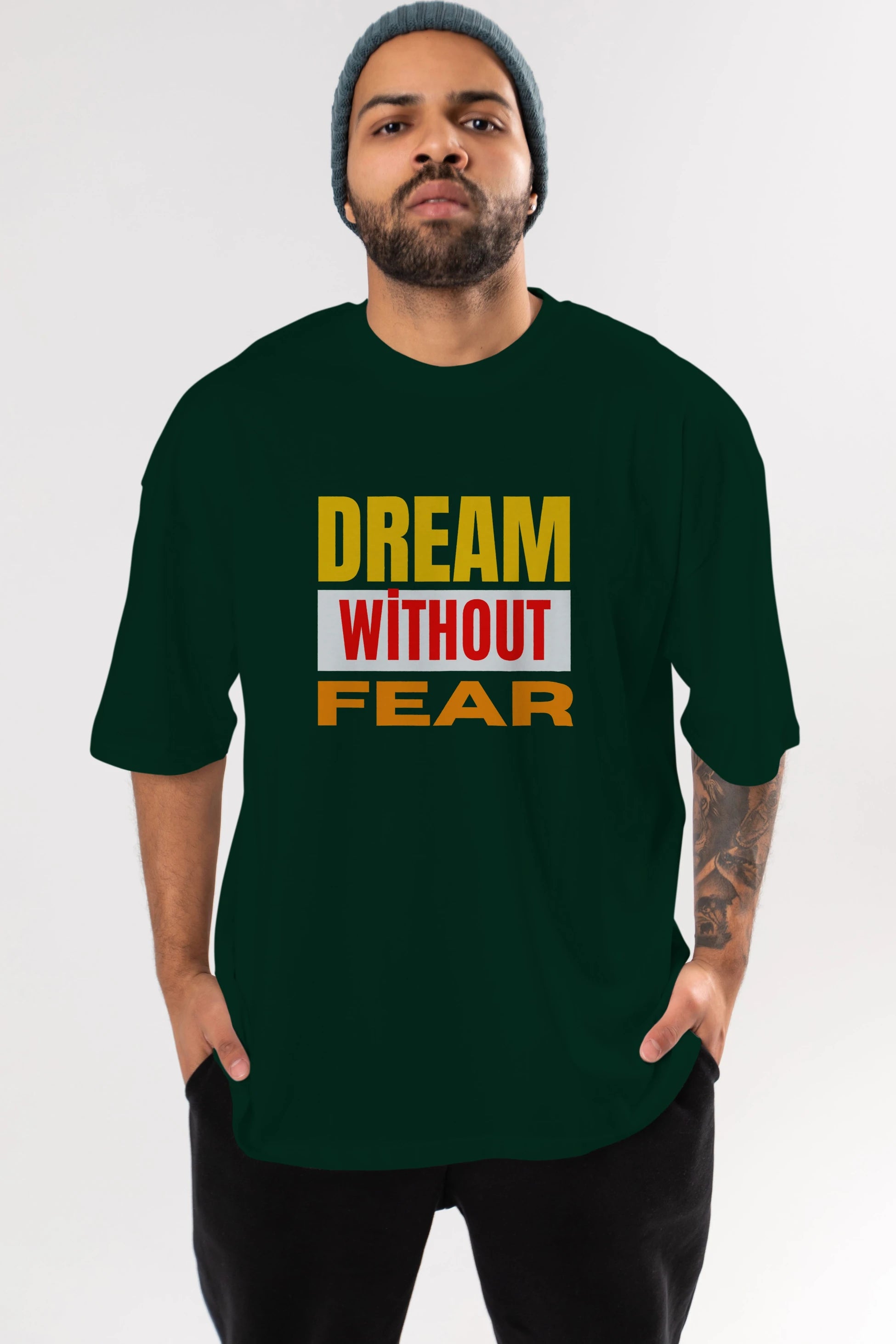 Dream Without Fear Ön Baskılı Oversize t-shirt Erkek Kadın Unisex