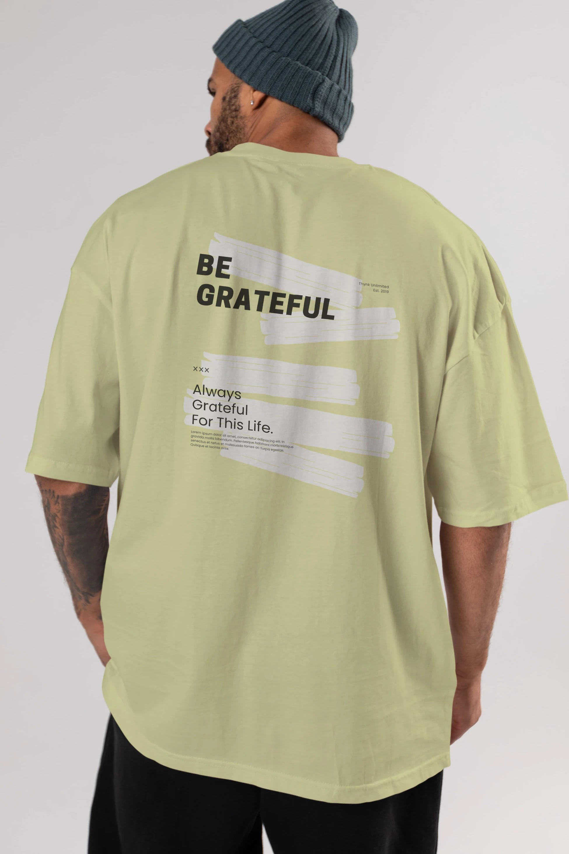 Be Grateful Yazılı Arka Baskılı Oversize t-shirt Erkek Kadın Unisex