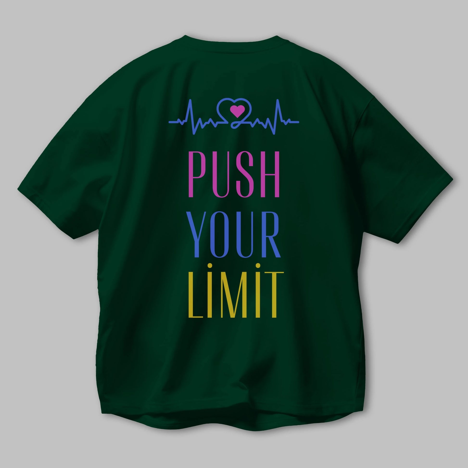 Push Your Limit Yazılı Arka Baskılı Oversize t-shirt Erkek Kadın Unisex