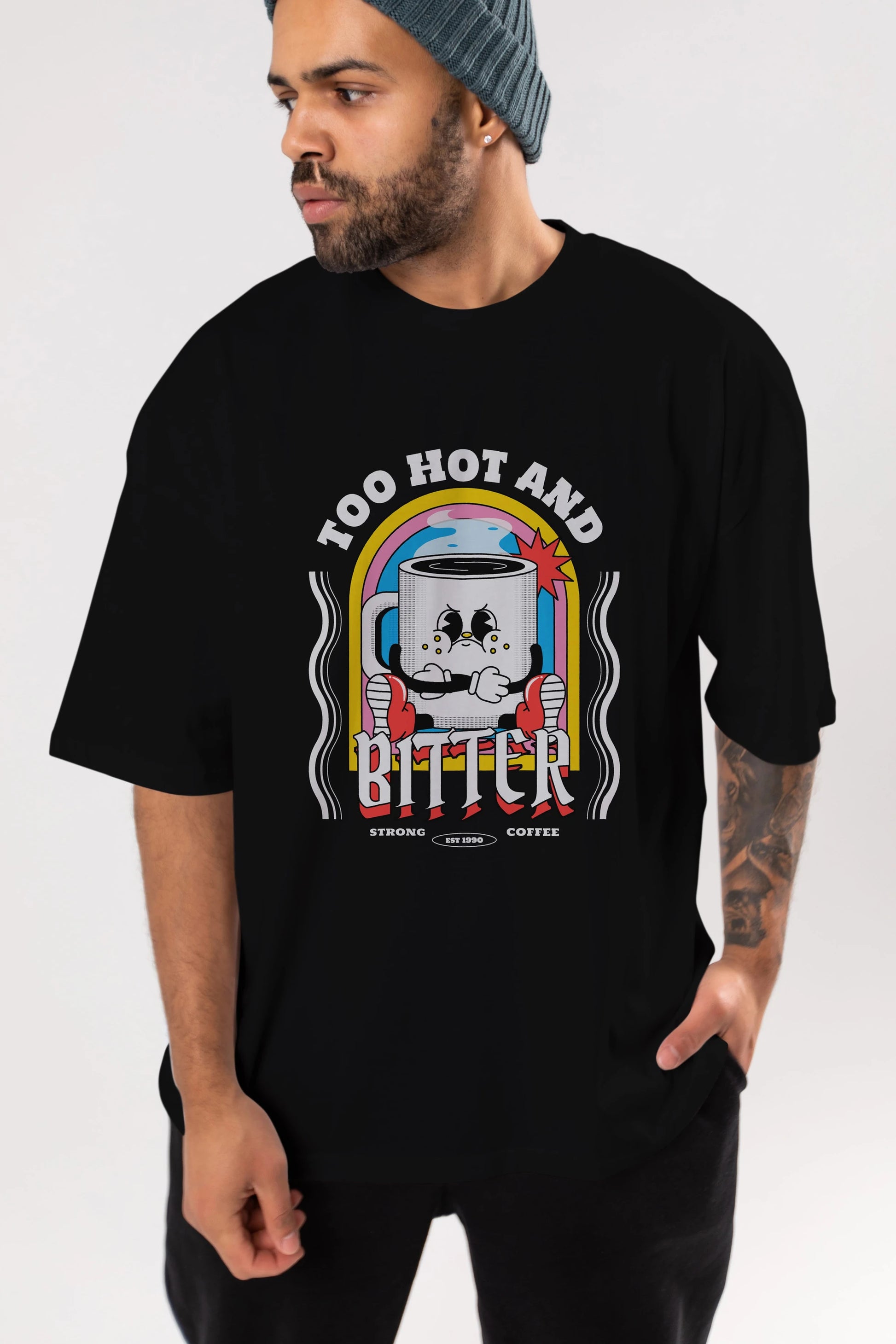 Too Hot And Bitter Ön Baskılı Oversize t-shirt Erkek Kadın Unisex
