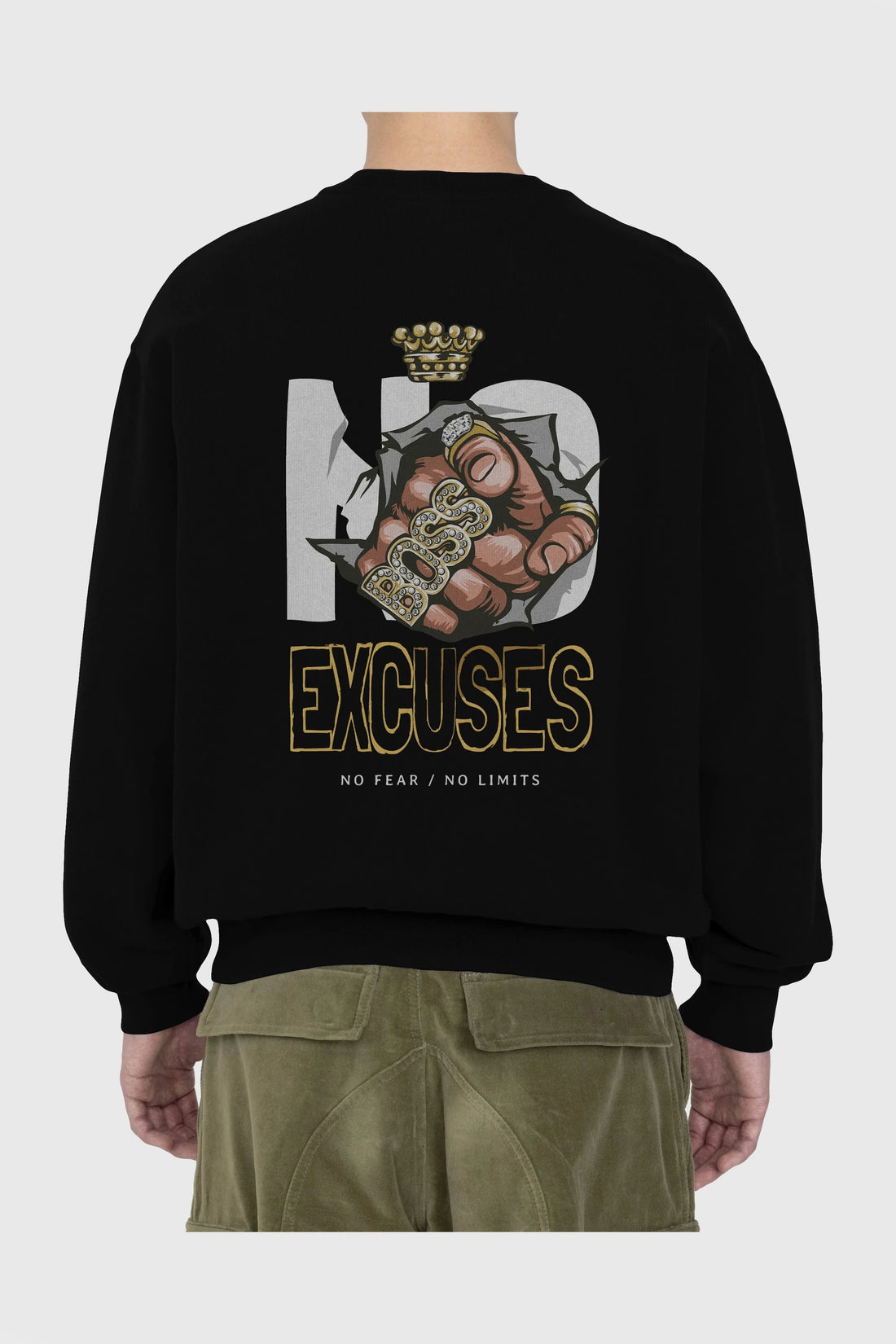 No Excuses Arka Baskılı Oversize Sweatshirt Erkek Kadın Unisex
