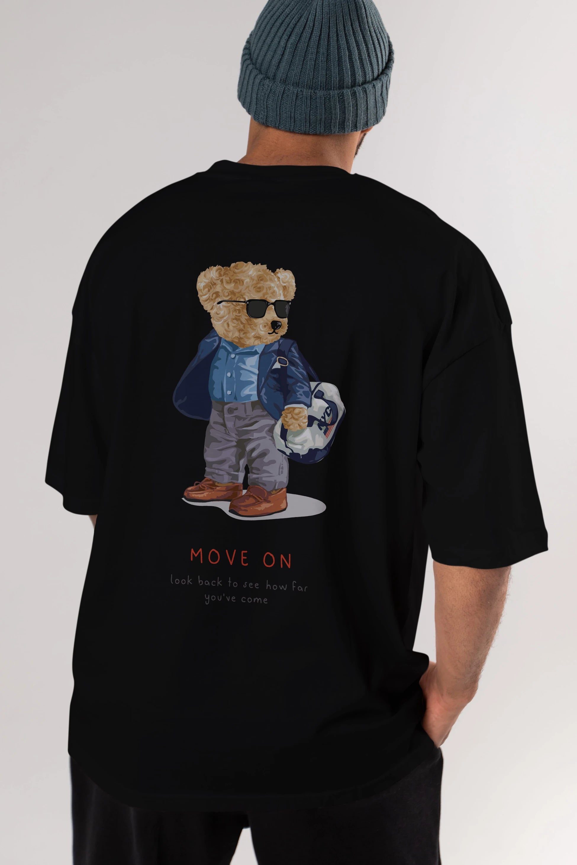 Teddy Bear Move On Arka Baskılı Oversize t-shirt Erkek Kadın Unisex %100 Pamuk