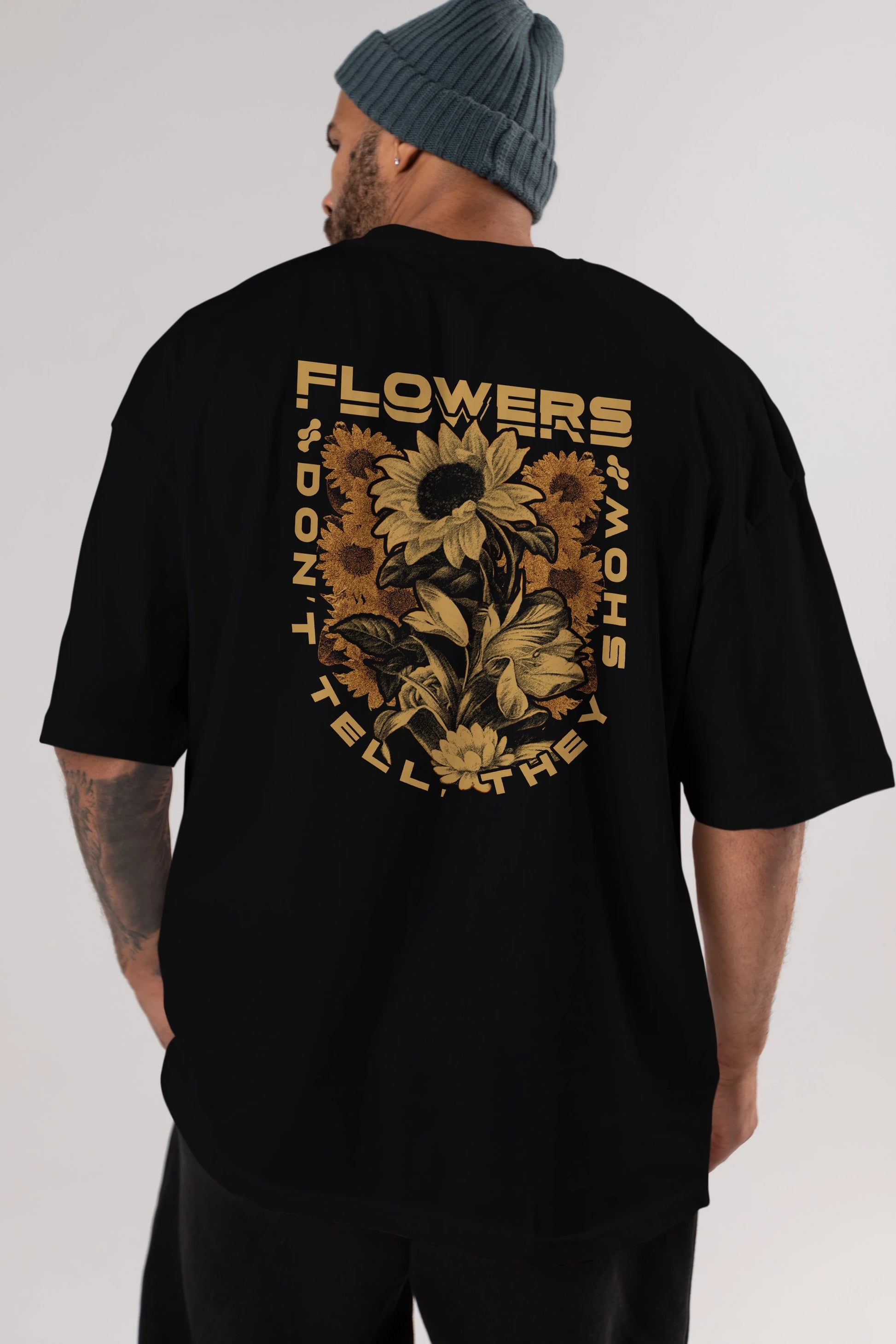 Flowers Dont Tell Arka Baskılı Oversize t-shirt Erkek Kadın Unisex