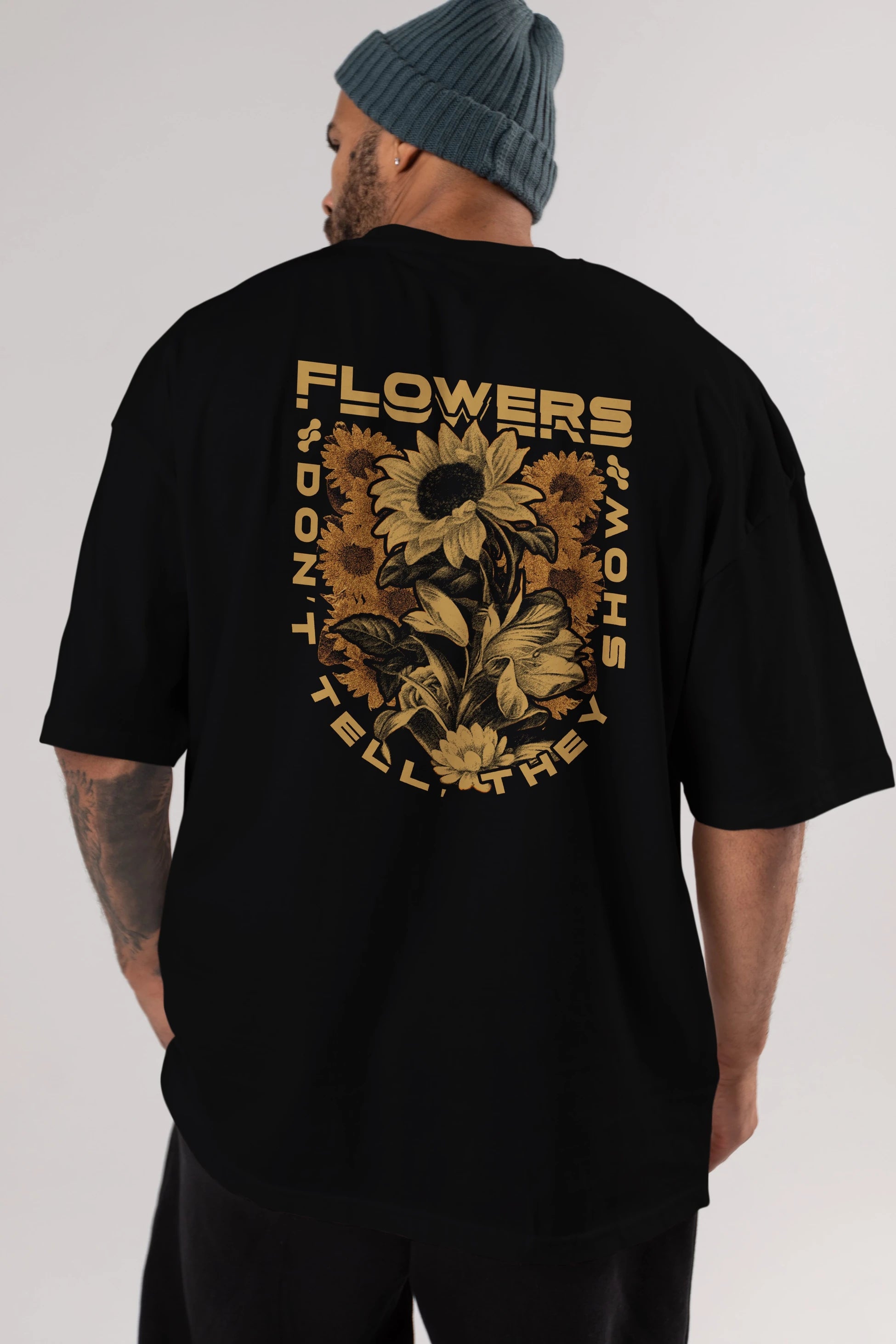Flowers Dont Tell Arka Baskılı Oversize t-shirt Erkek Kadın Unisex
