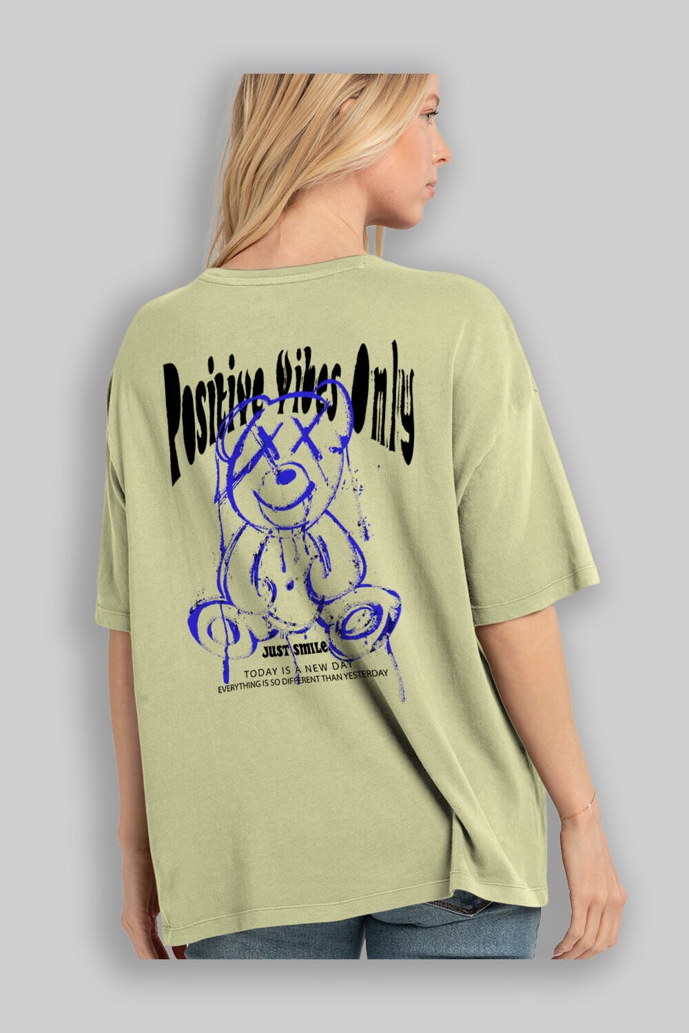 Positive Vibes Only Bear Arka Baskılı Oversize t-shirt Erkek Kadın Unisex