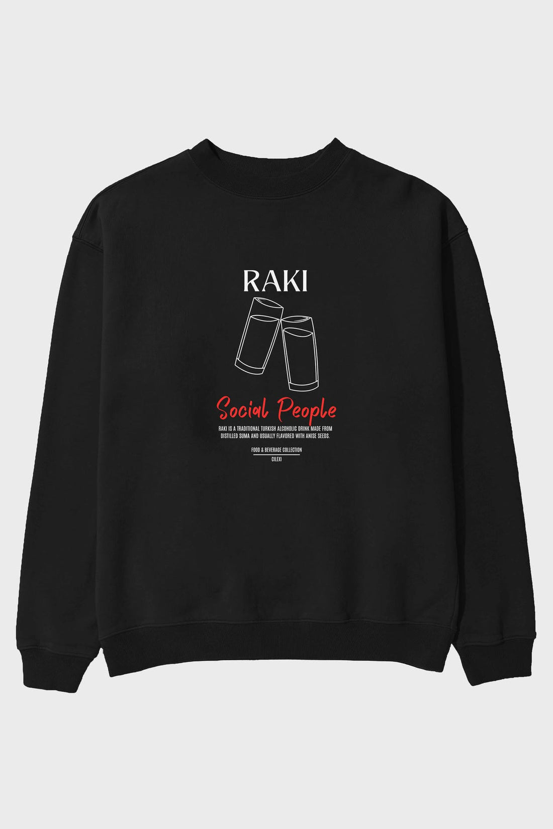 Rakı ön Baskılı Oversize Sweatshirt Erkek Kadın Unisex
