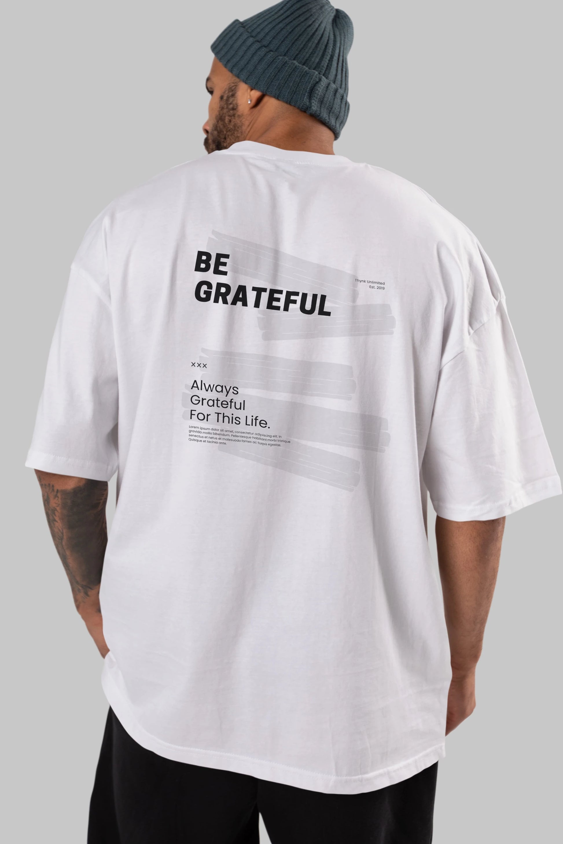 Be Grateful Yazılı Arka Baskılı Oversize t-shirt Erkek Kadın Unisex