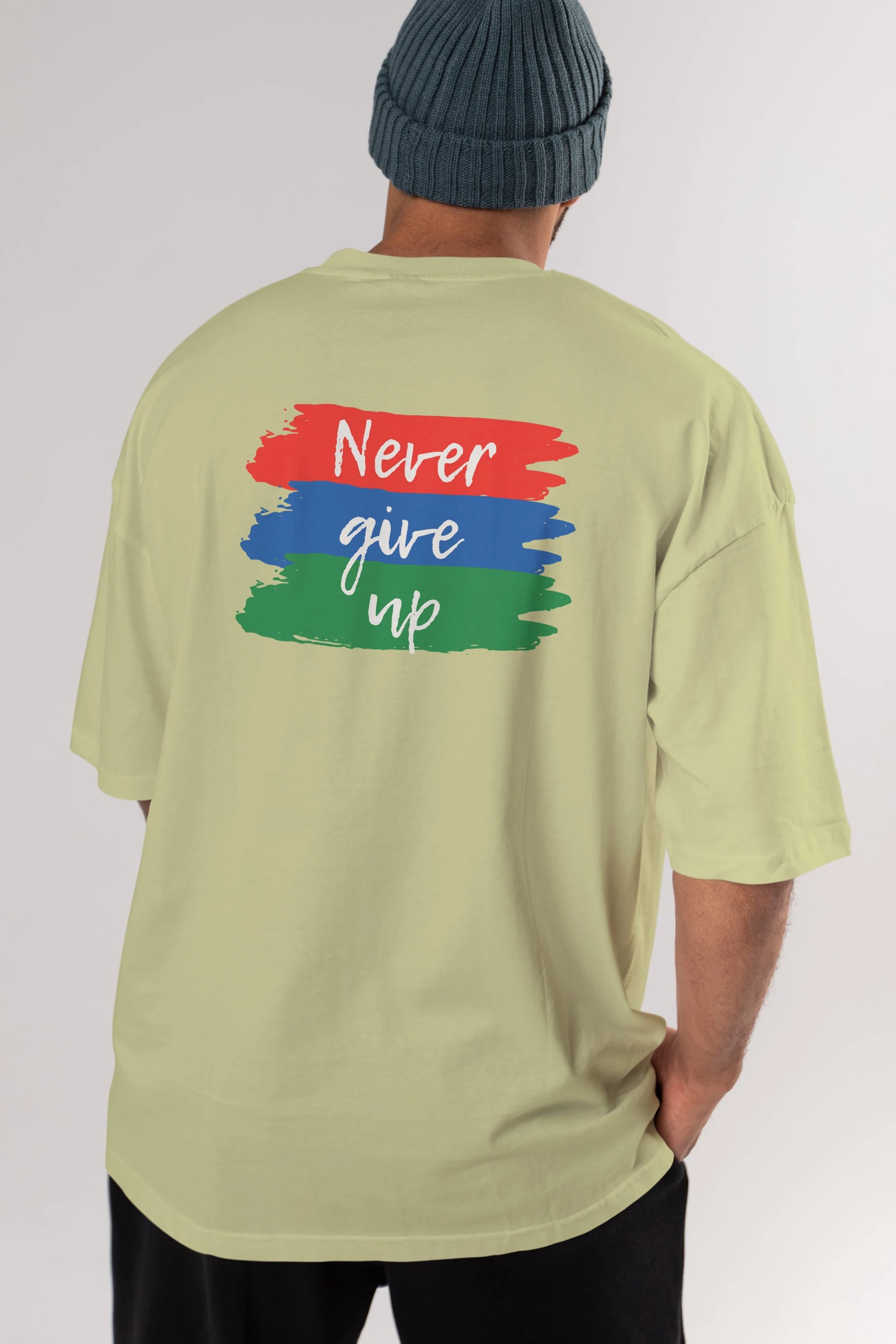Never Give Up Yazılı Arka Baskılı Oversize t-shirt Erkek Kadın Unisex