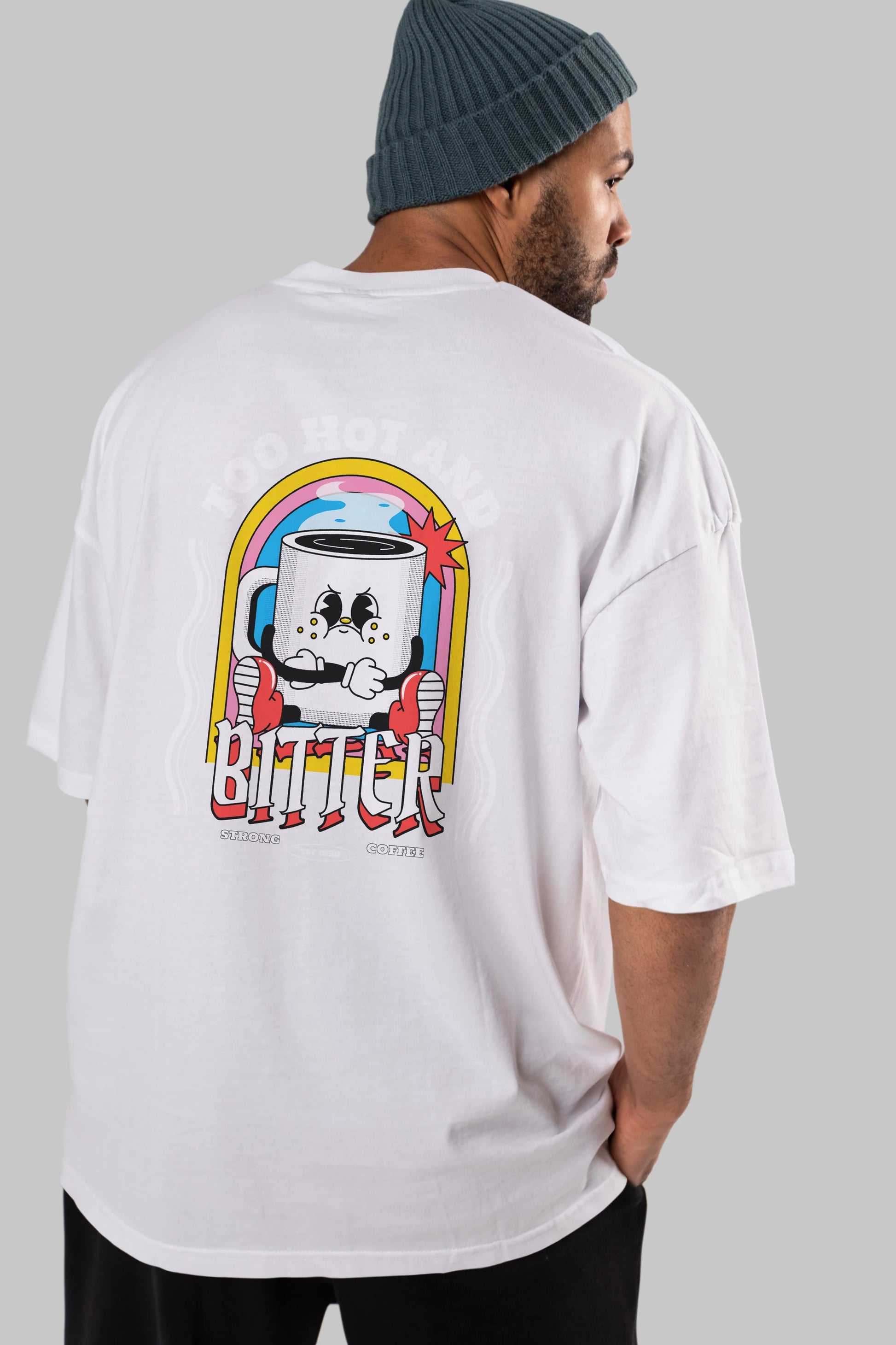 Too Hot And Bitter Arka Baskılı Oversize t-shirt Erkek Kadın Unisex