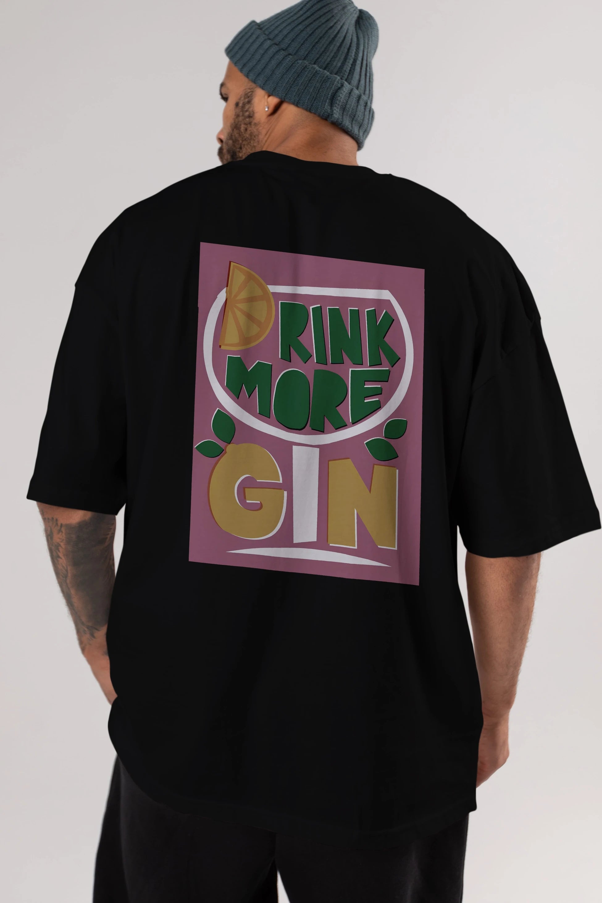 Drink More Gin Arka Baskılı Oversize t-shirt Erkek Kadın Unisex %100 Pamuk Bisiklet Yaka tişort