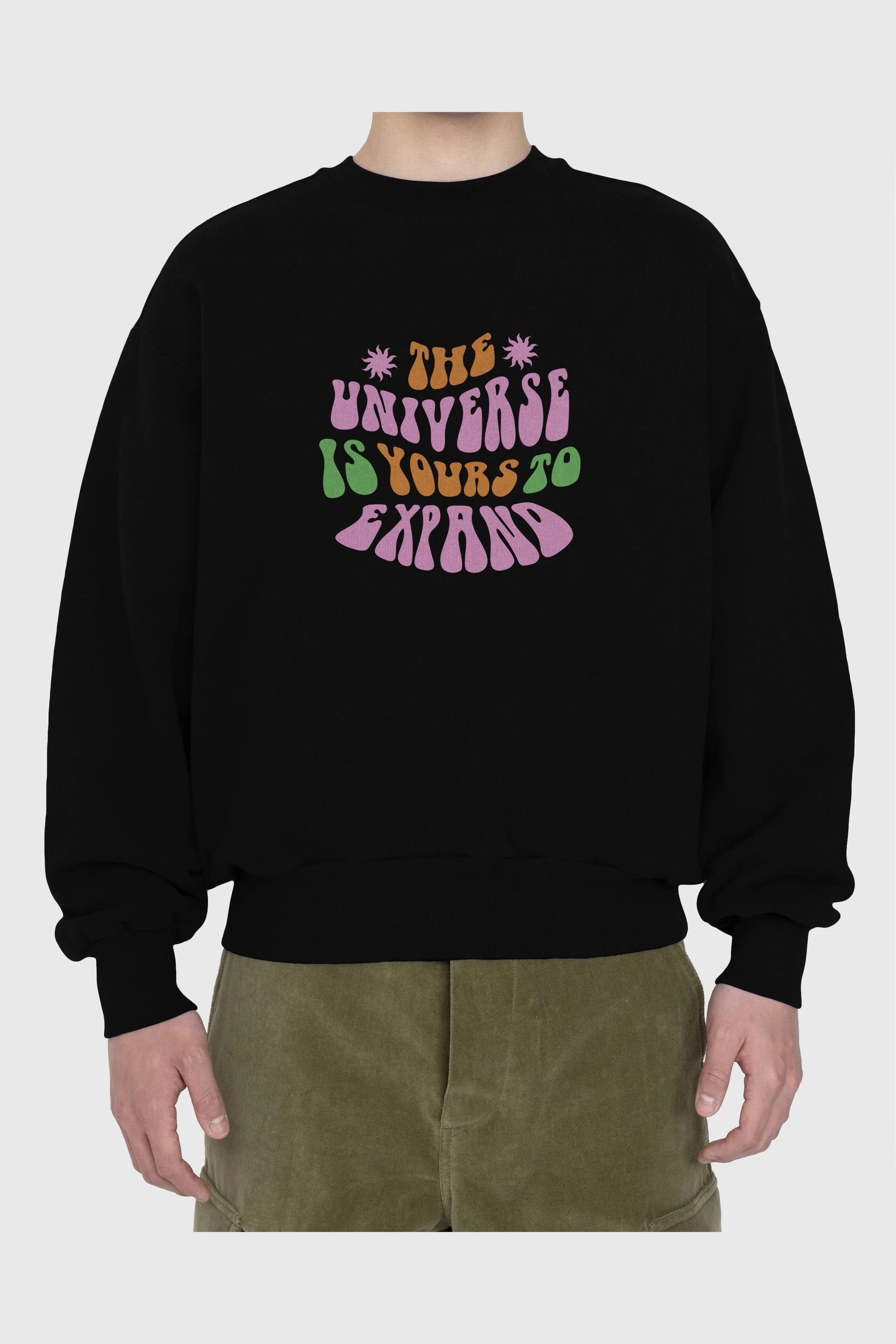 The Universe is Yours Yazılı Ön Baskılı Oversize Sweatshirt Erkek Kadın Unisex
