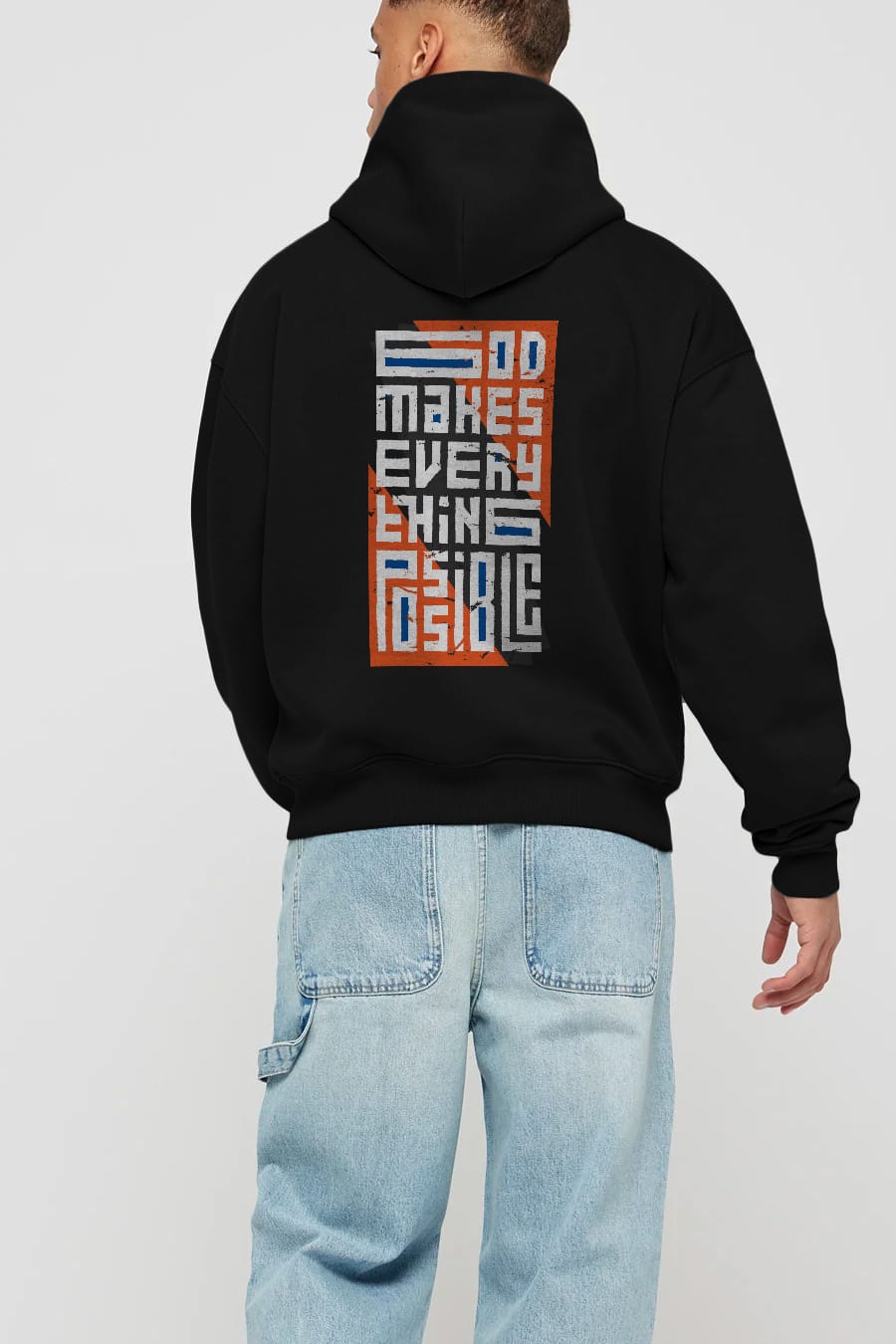 God Makes Every Thing Possible Yazılı Arka Baskılı Oversize Hoodie Kapüşonlu Sweatshirt Erkek Kadın Unisex