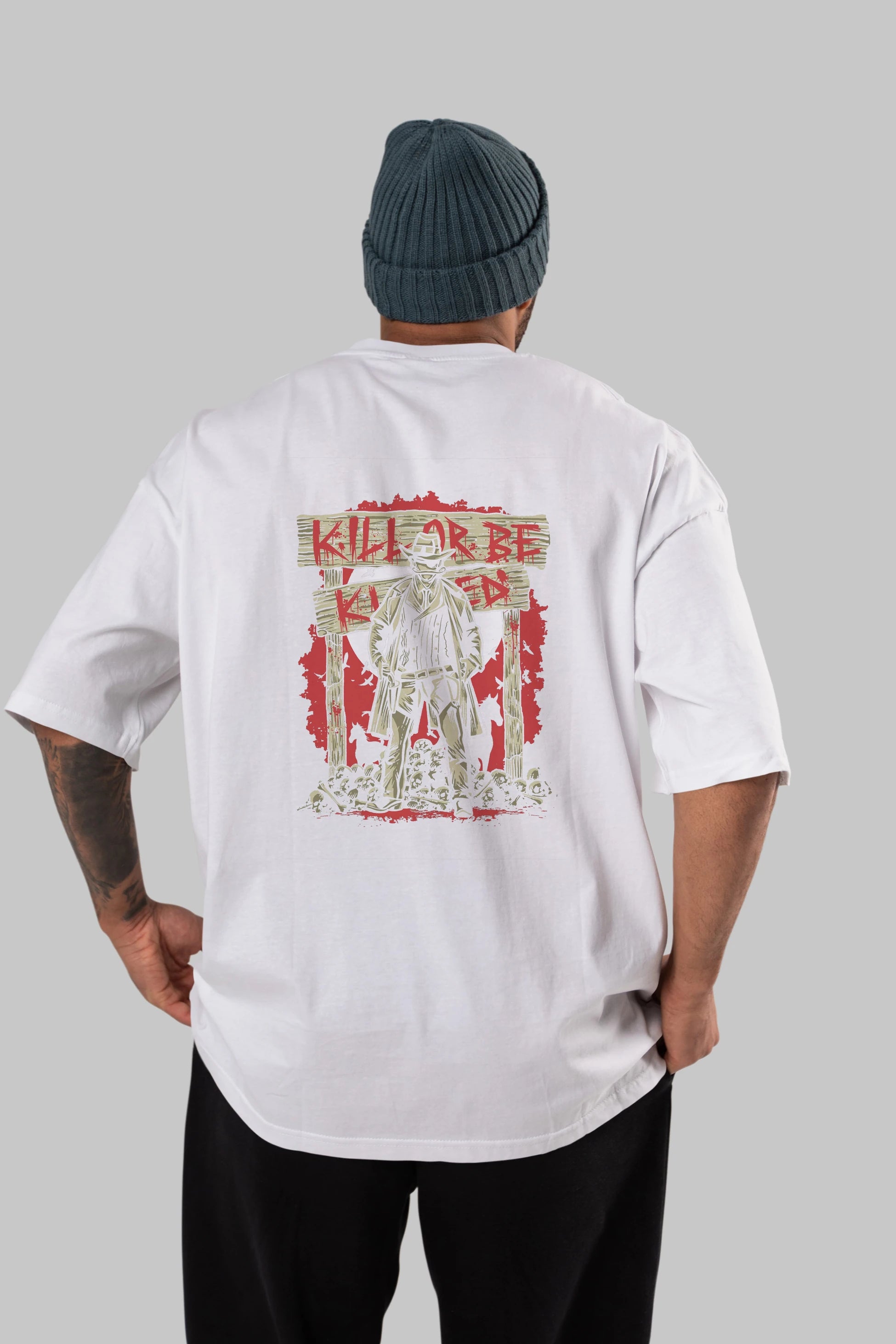 Kill Or Be Killed Arka Baskılı Oversize t-shirt Erkek Kadın Unisex %100 Pamuk