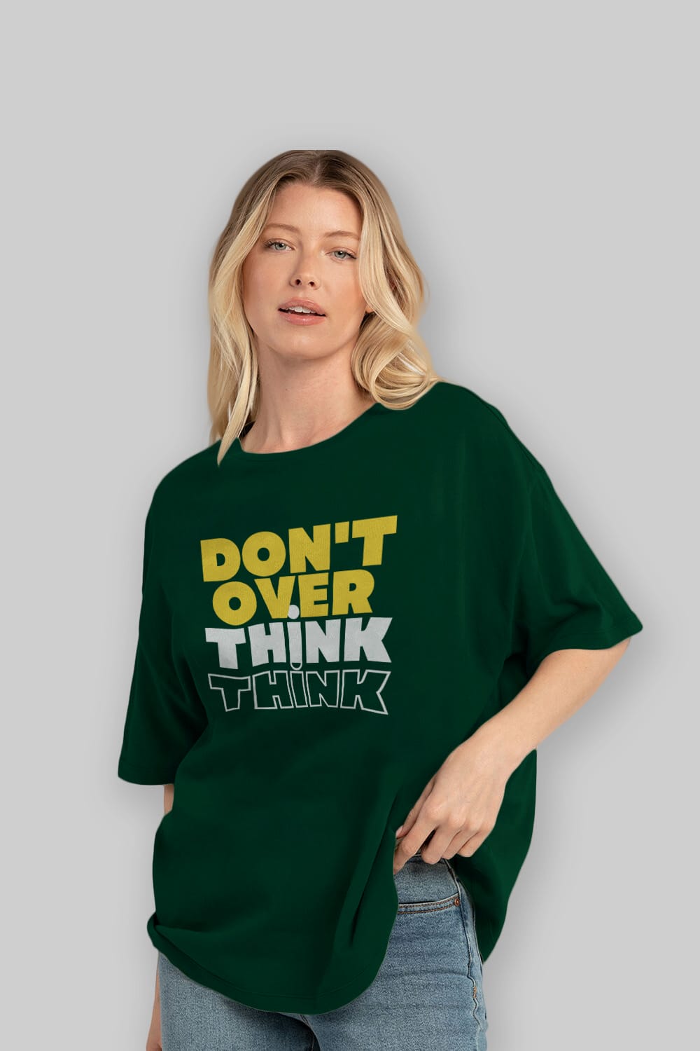Don't Over Think Yazılı Ön Baskılı Oversize t-shirt Erkek Kadın Unisex
