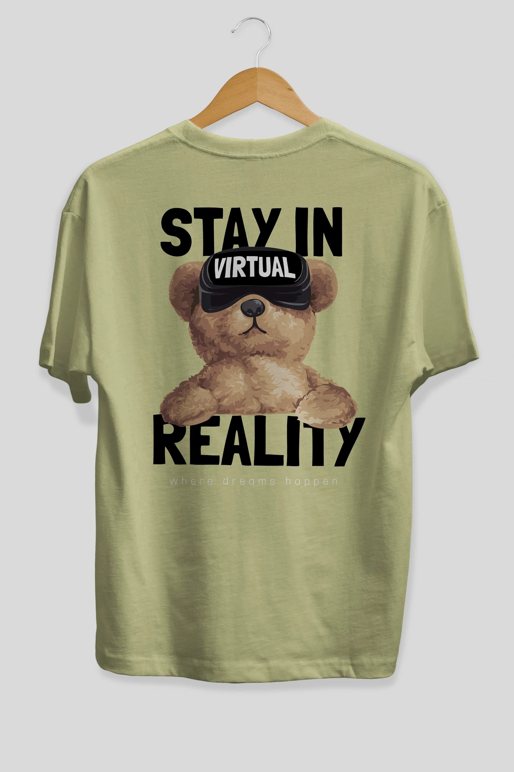 Teddy Stay In Reality Arka Baskılı Oversize t-shirt Erkek Kadın Unisex %100 Pamuk