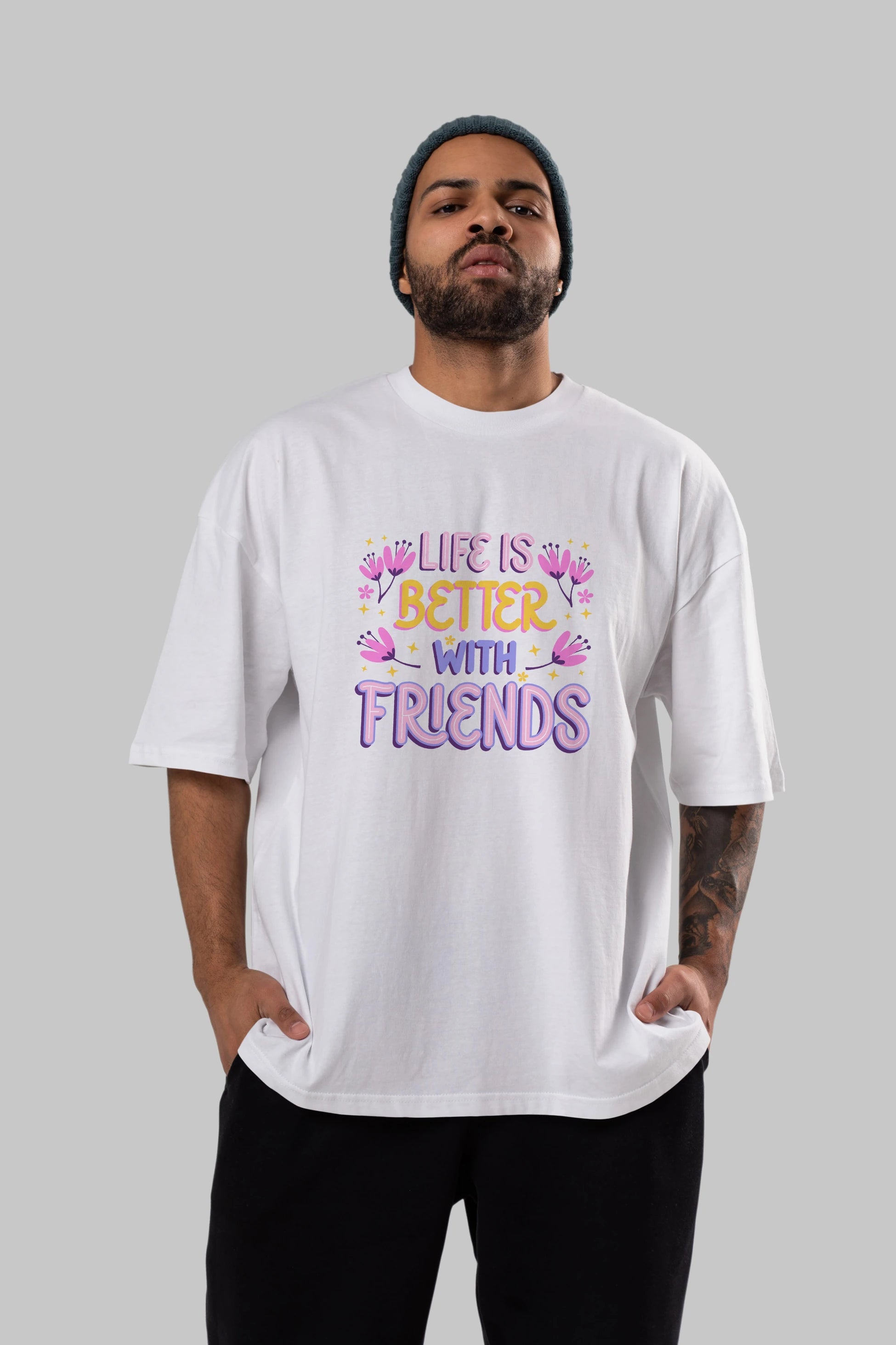 Life is Better With Friends Yazılı Ön Baskılı Oversize t-shirt Erkek Kadın Unisex