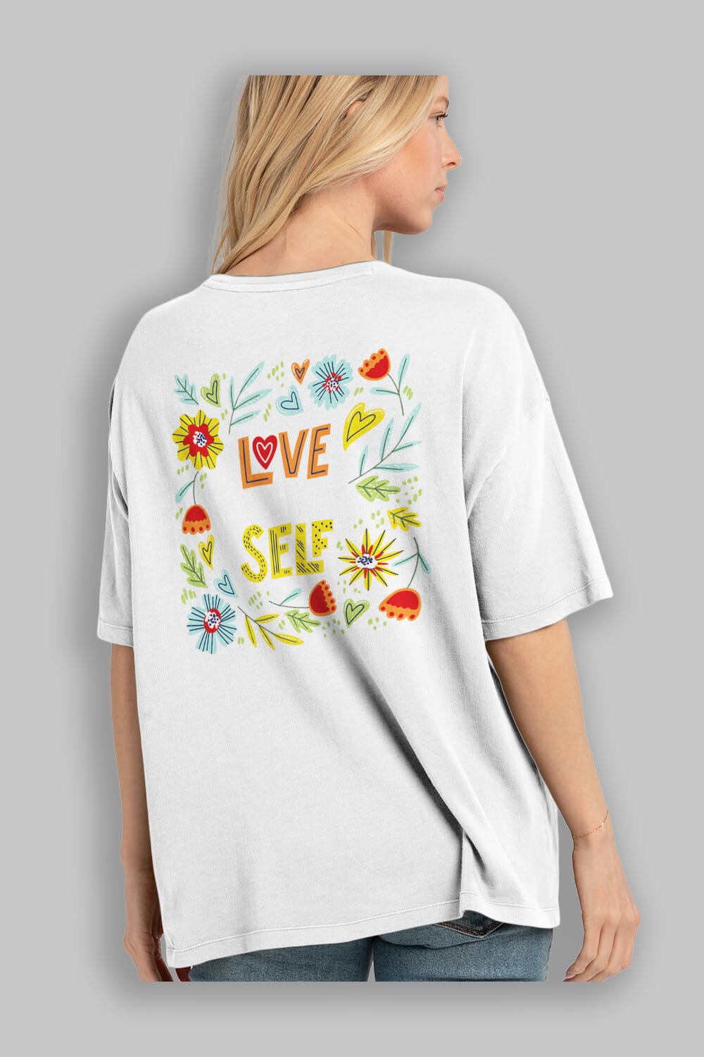 Love Yourself Yazılı Arka Baskılı Oversize t-shirt Erkek Kadın Unisex