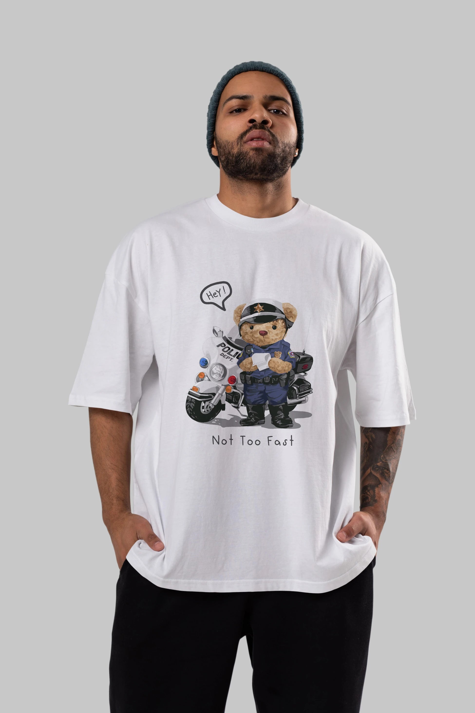 Teddy Bear Not Too Fast Ön Baskılı Oversize t-shirt Erkek Kadın Unisex %100 Pamuk