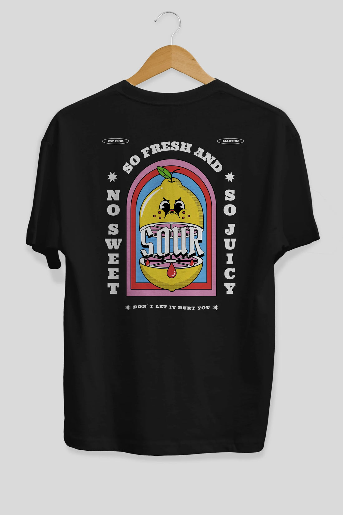 So Fresh And Sour Arka Baskılı Oversize t-shirt Erkek Kadın Unisex