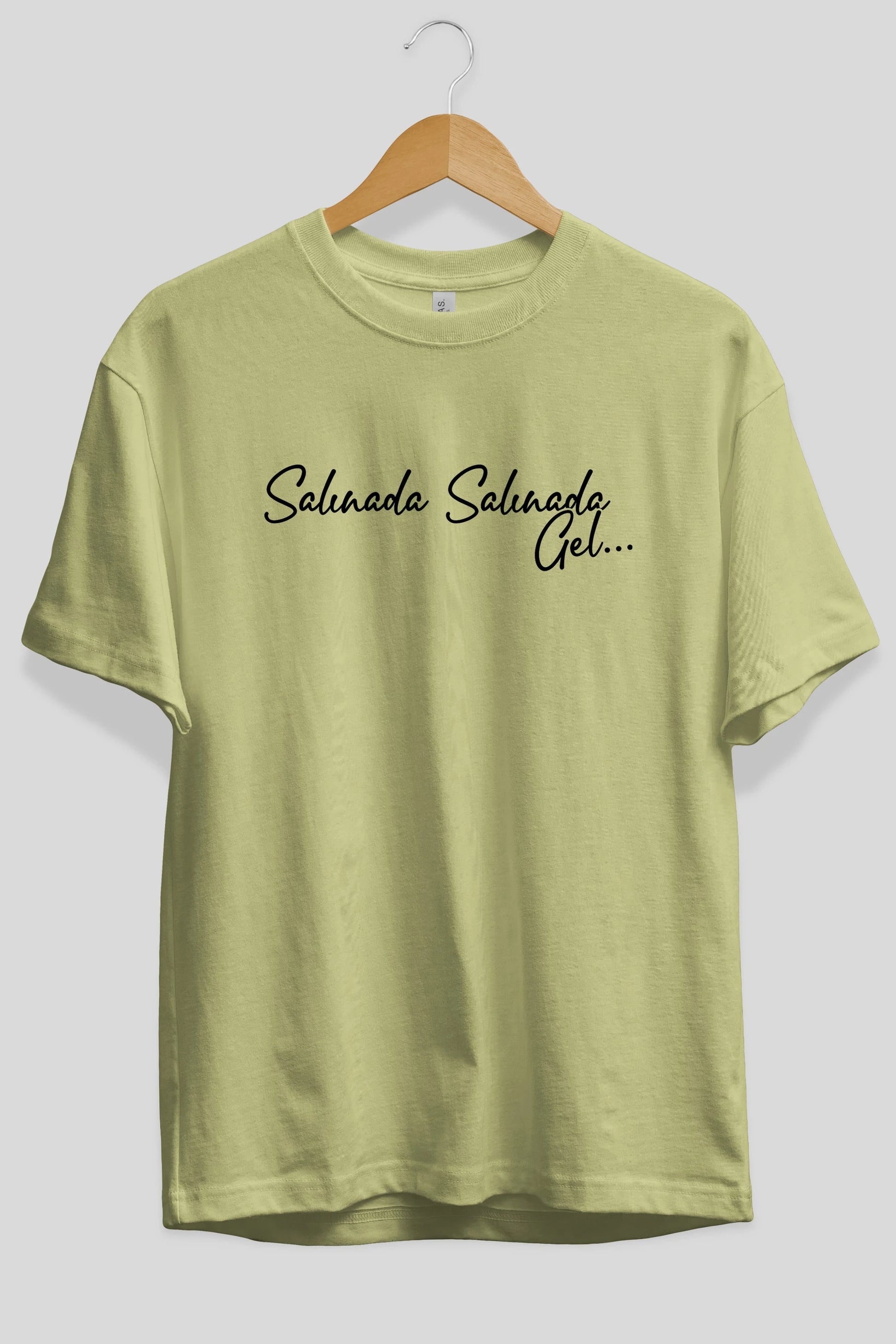 Salınada Salına Gel Ön Baskılı Oversize t-shirt %100 pamuk Erkek Kadın Unisex