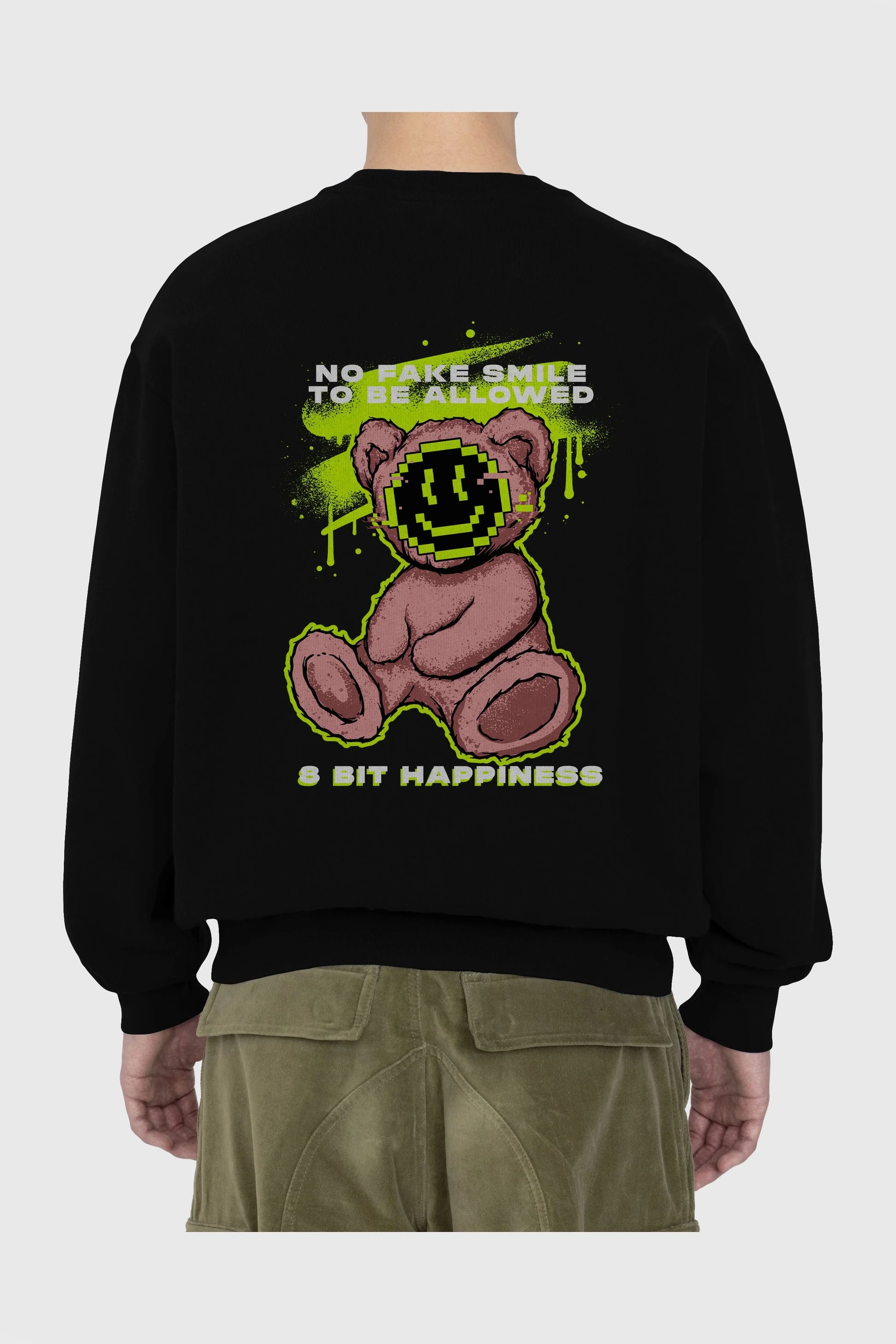 No Fake Smile Bear Arka Baskılı Oversize Sweatshirt Erkek Kadın Unisex
