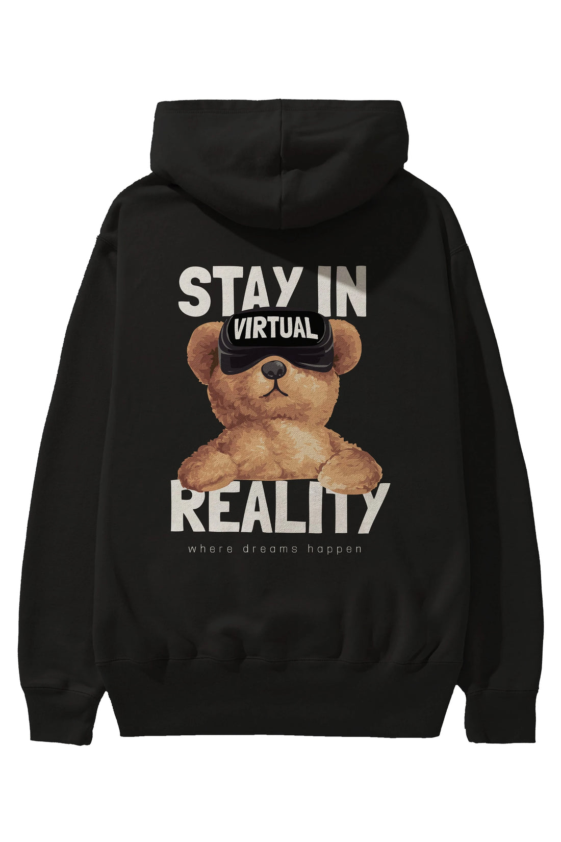 Teddy Stay In Reality Arka Baskılı Hoodie Oversize Kapüşonlu Sweatshirt Erkek Kadın Unisex